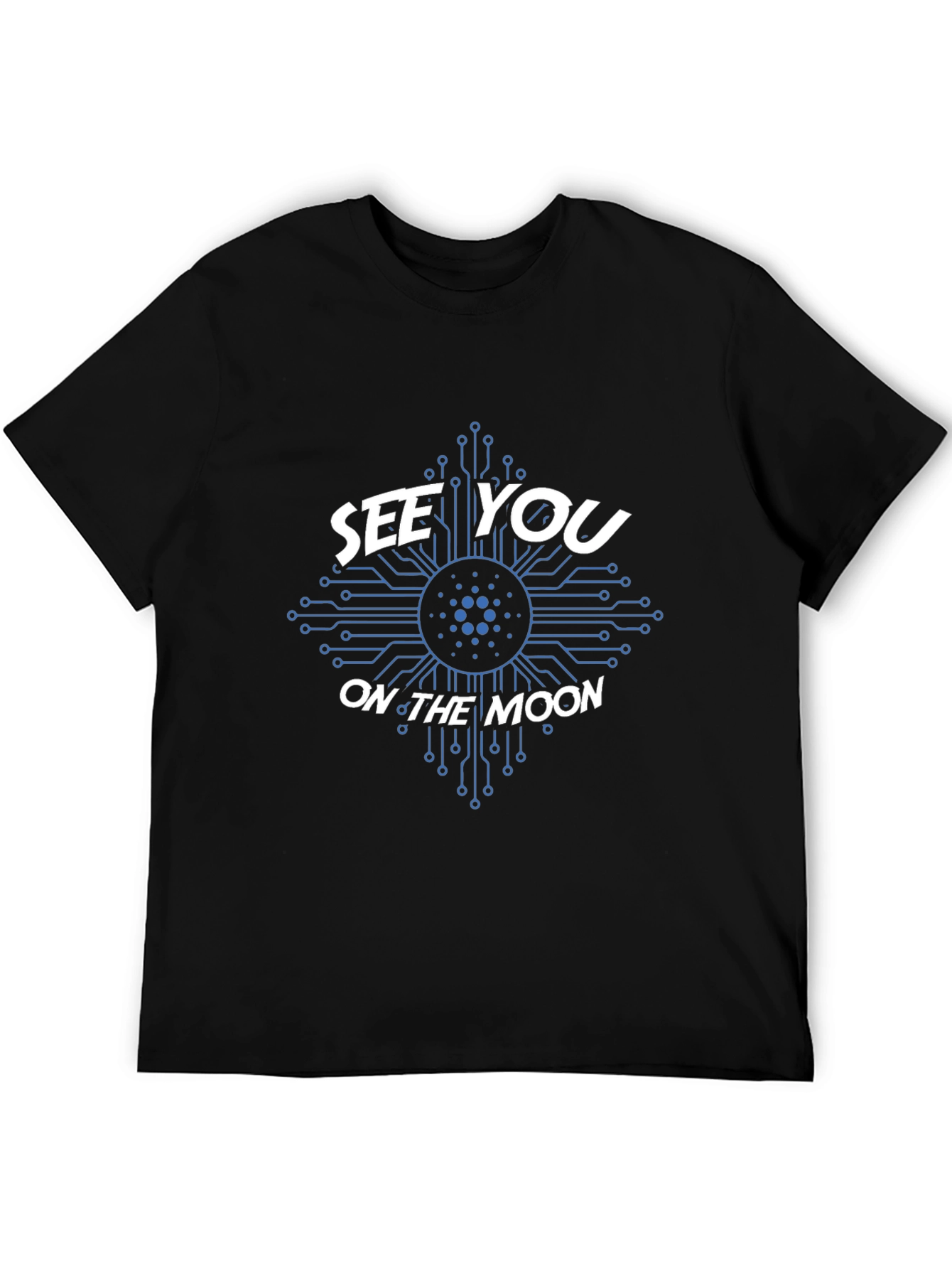 See You on The Moon Cardano Crypto T-Shirt