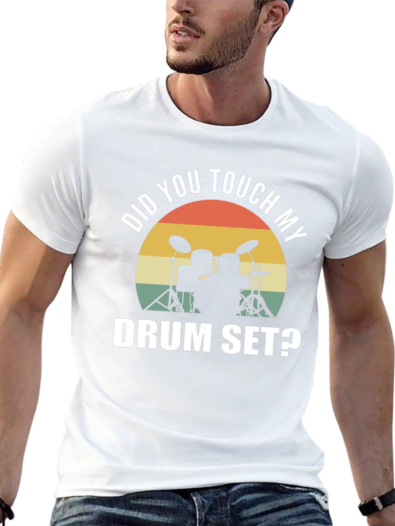 Did You Touch My Drum Set? T-Shirt