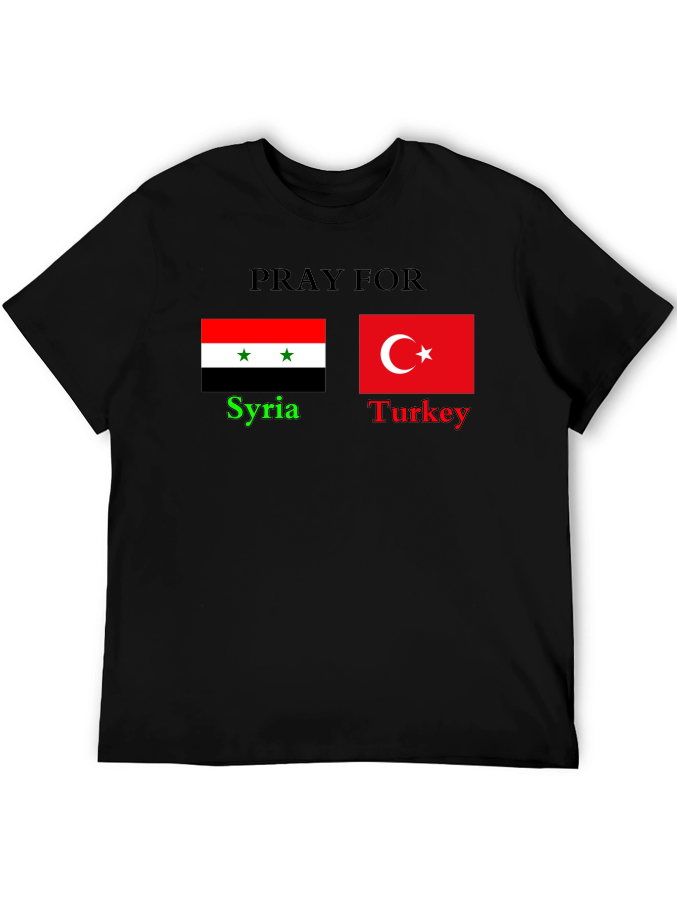 Pray for Syria and Turkey T-Shirt