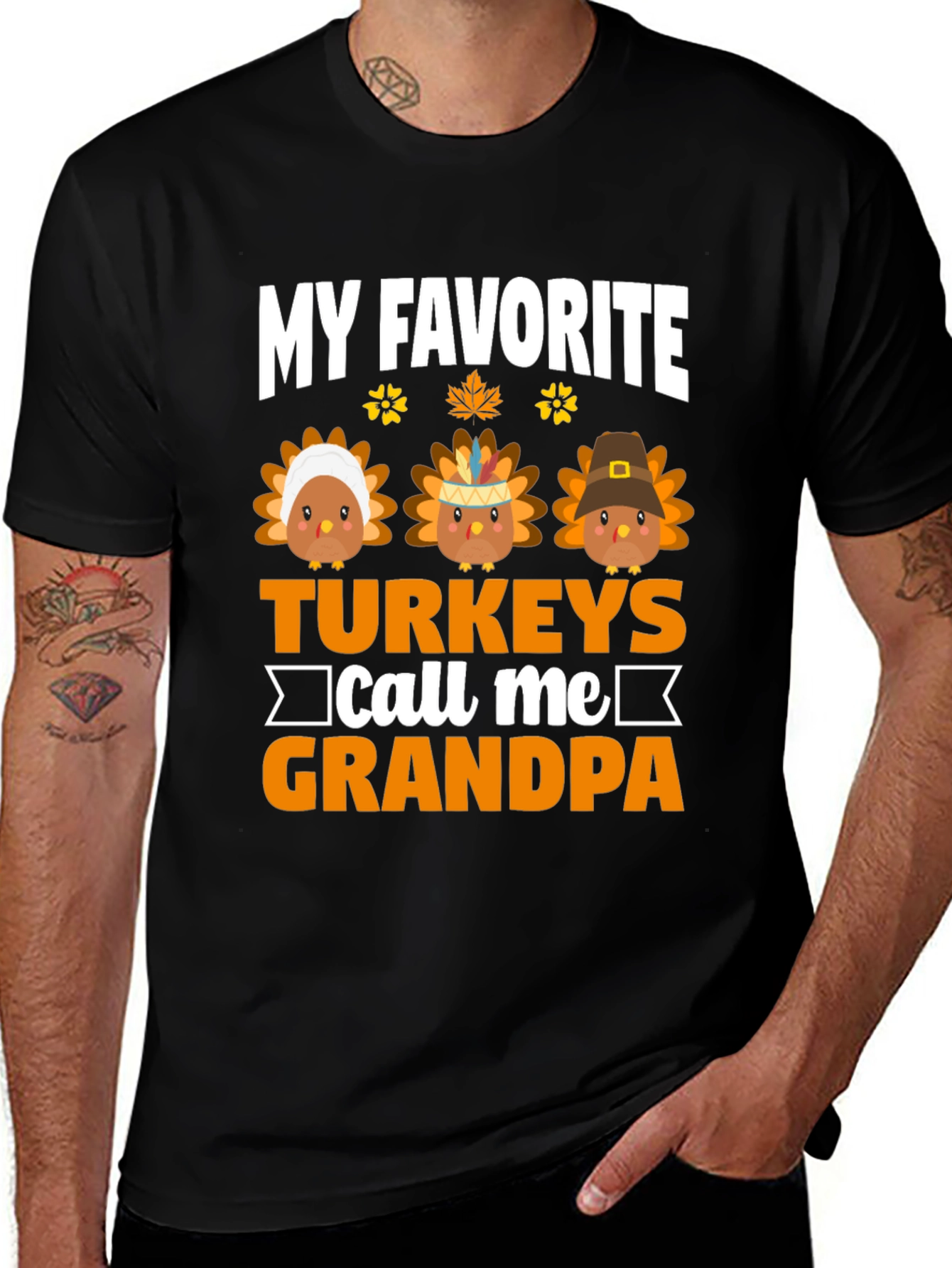 My Favorite Turkeys Call Me Grandpa T-Shirt