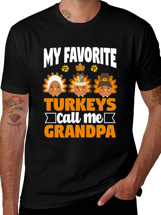 My Favorite Turkeys Call Me Grandpa T-Shirt