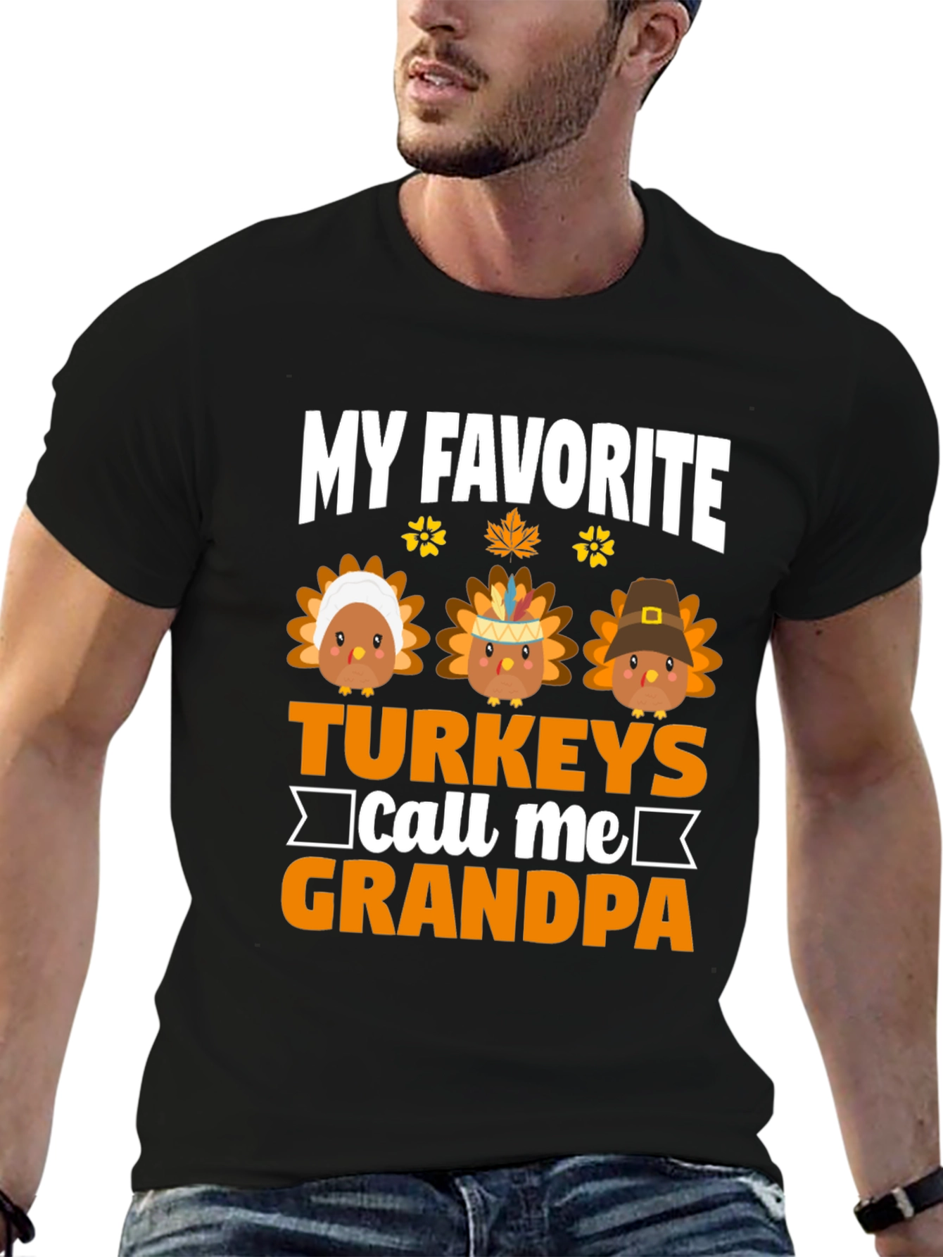 My Favorite Turkeys Call Me Grandpa T-Shirt