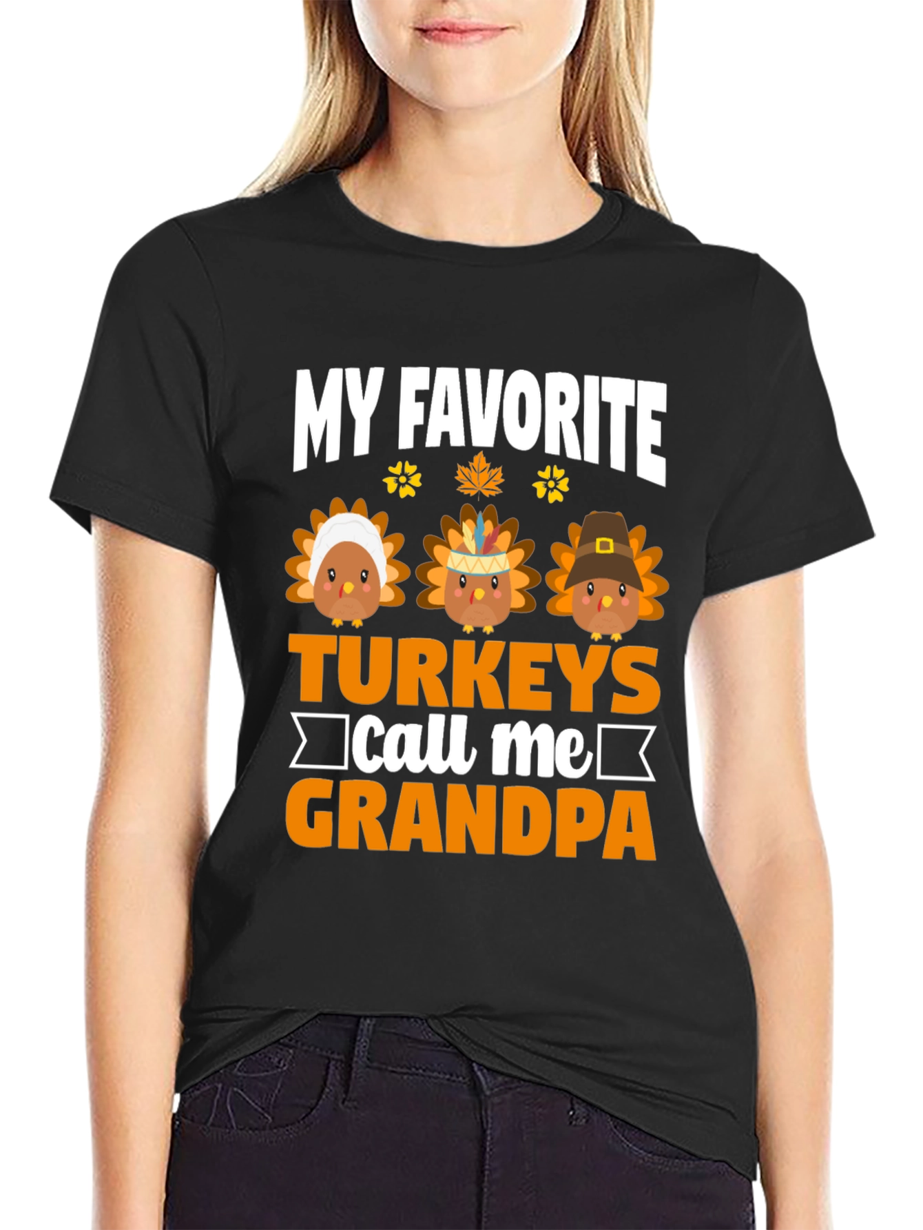 My Favorite Turkeys Call Me Grandpa T-Shirt