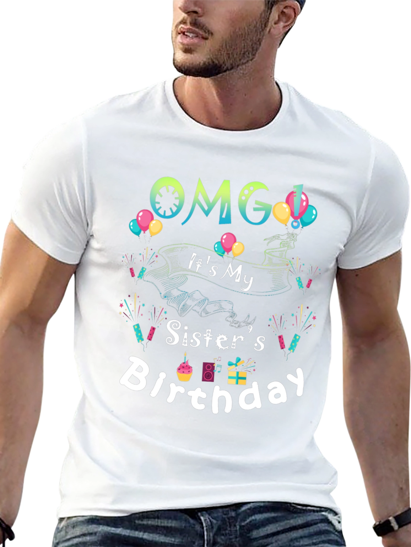 OMG Its My Sisters Birthday T-Shirt