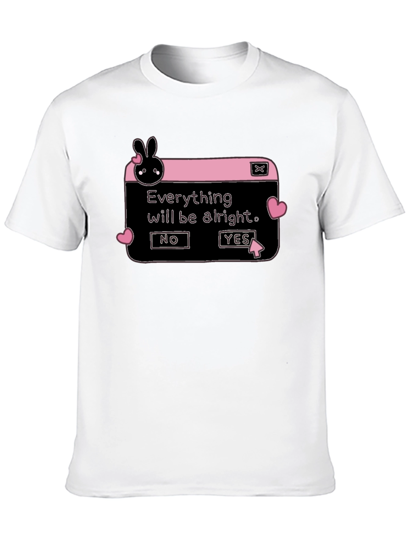 Everything Will Be Alright T-Shirt