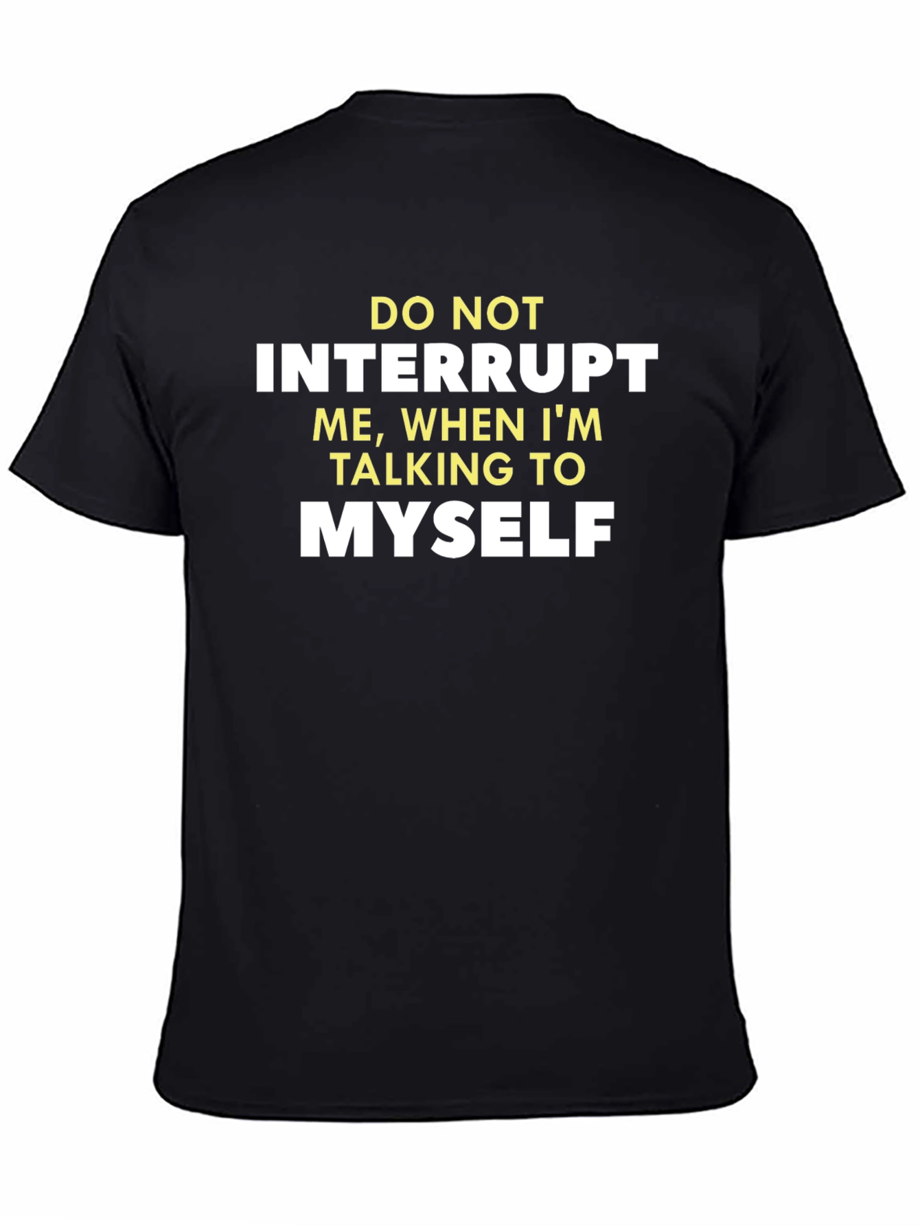 Funny Graphic Tee - Do Not Interrupt
