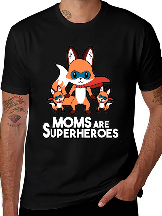 Moms Are Superheroes Fox T-Shirt