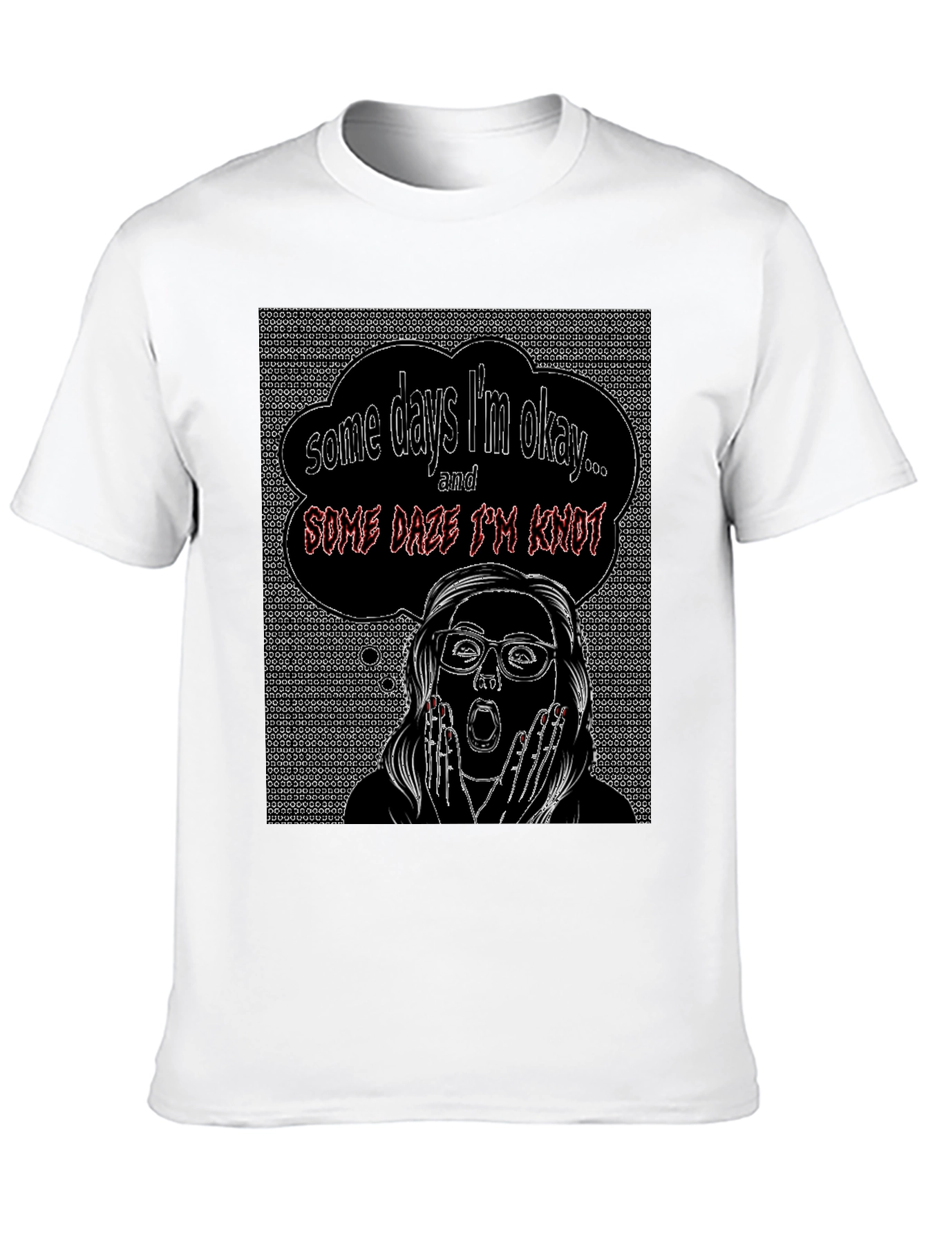 Some Days Im Okay T-Shirt