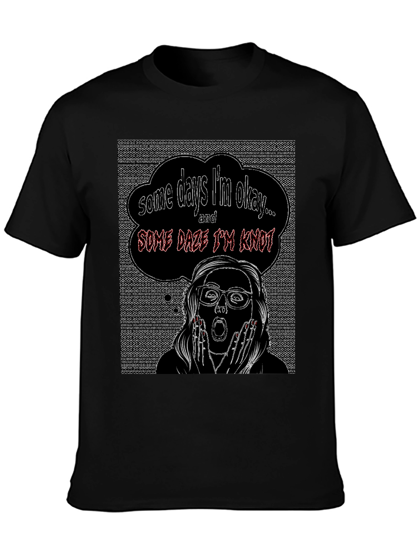 Some Days Im Okay T-Shirt