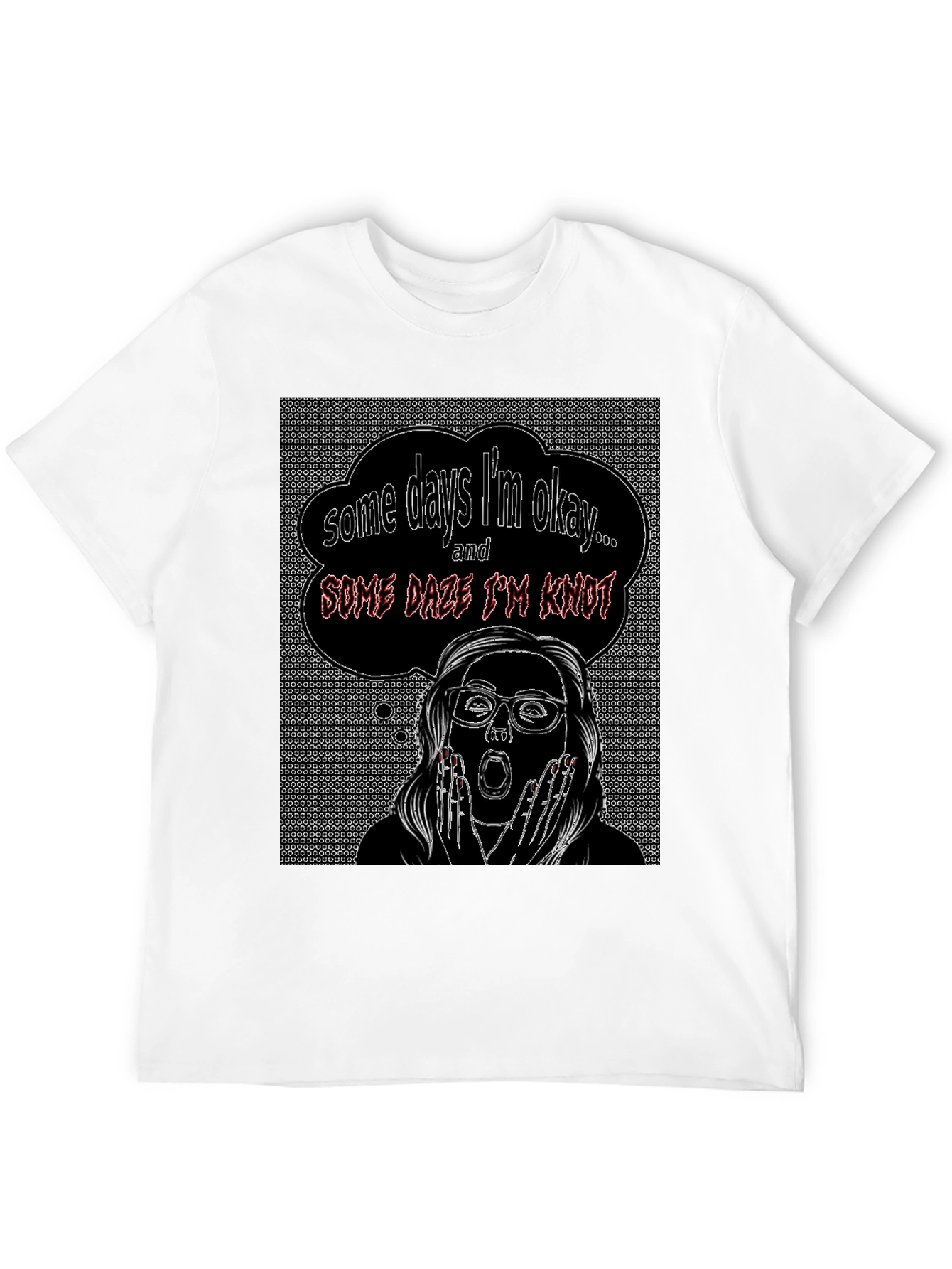 Some Days Im Okay T-Shirt