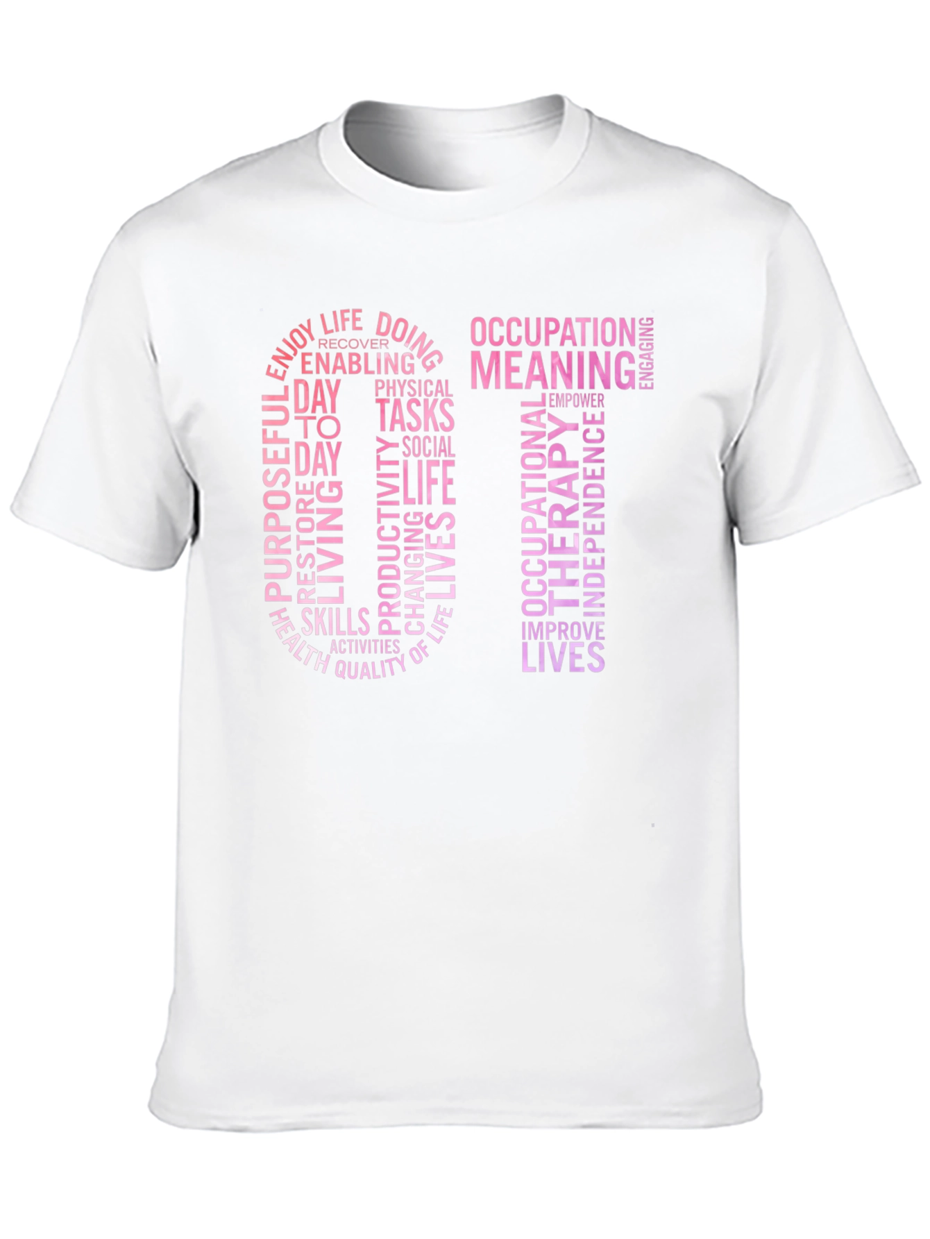 OT Occupational Therapy Word Art T-Shirt