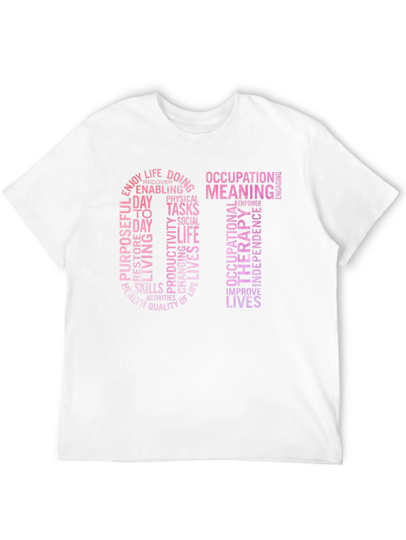 OT Occupational Therapy Word Art T-Shirt