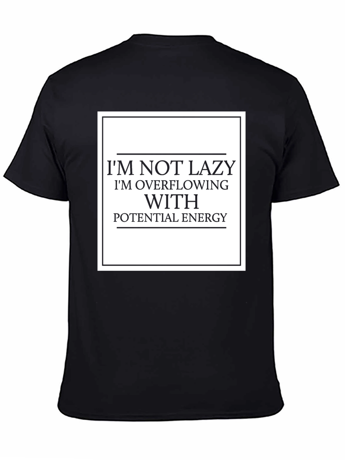 Funny Lazy Potential Energy Graphic T-Shirt