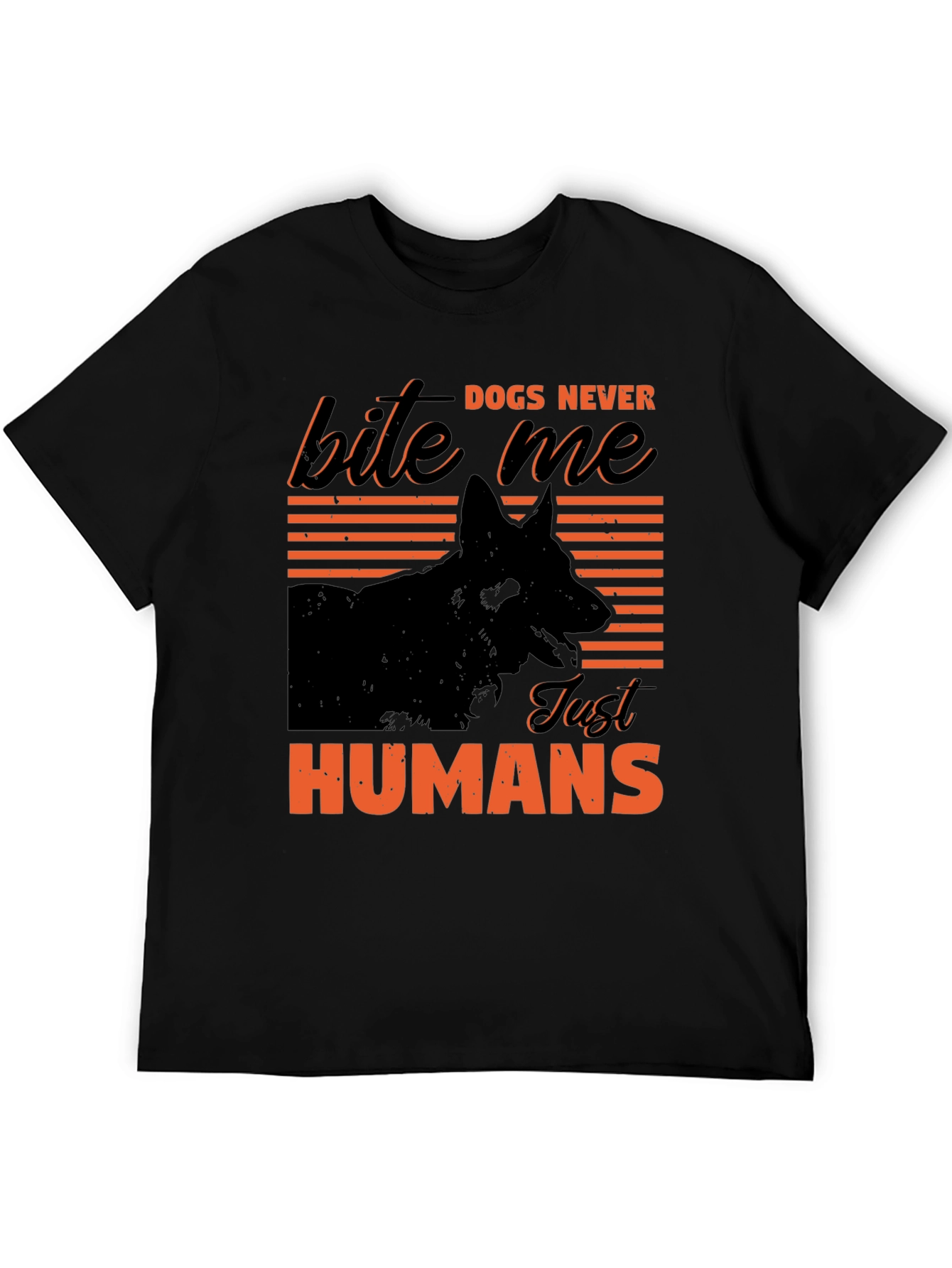 Dogs Never Bite Me T-Shirt