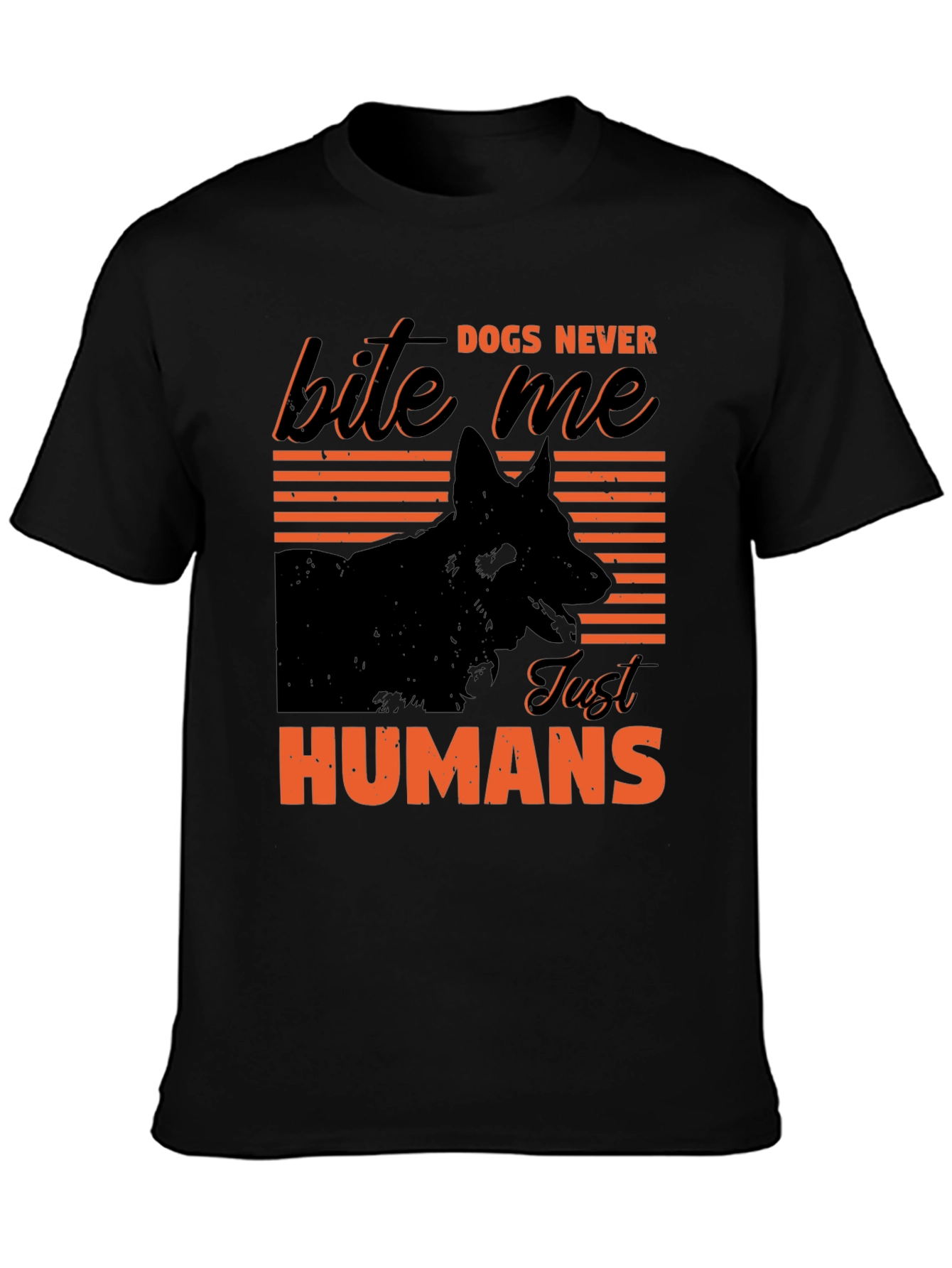 Dogs Never Bite Me T-Shirt
