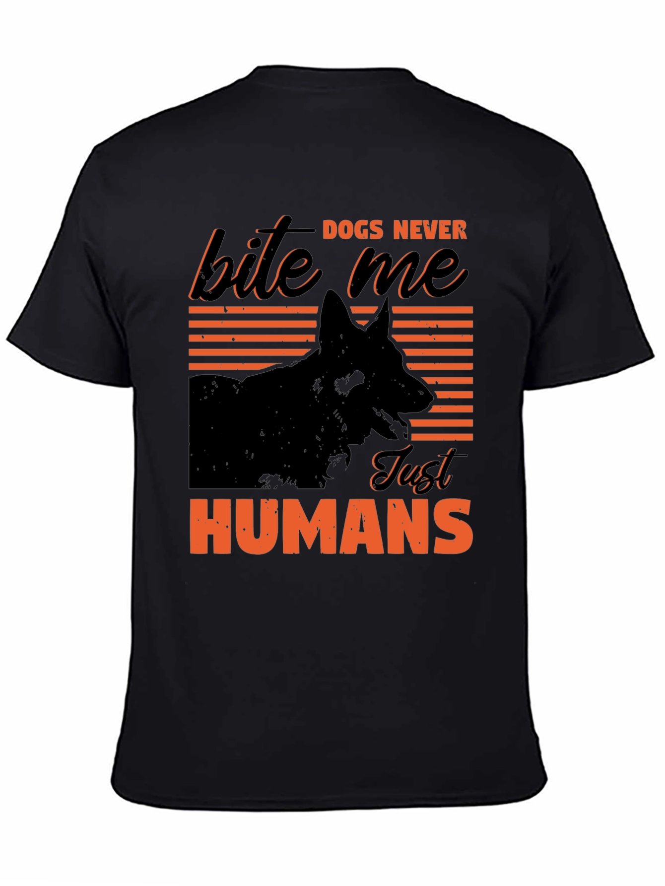 Dogs Never Bite Me T-Shirt