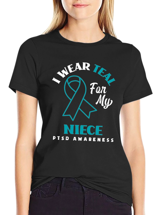 I Wear Teal for My Niece PTSD Awareness T-Shirt