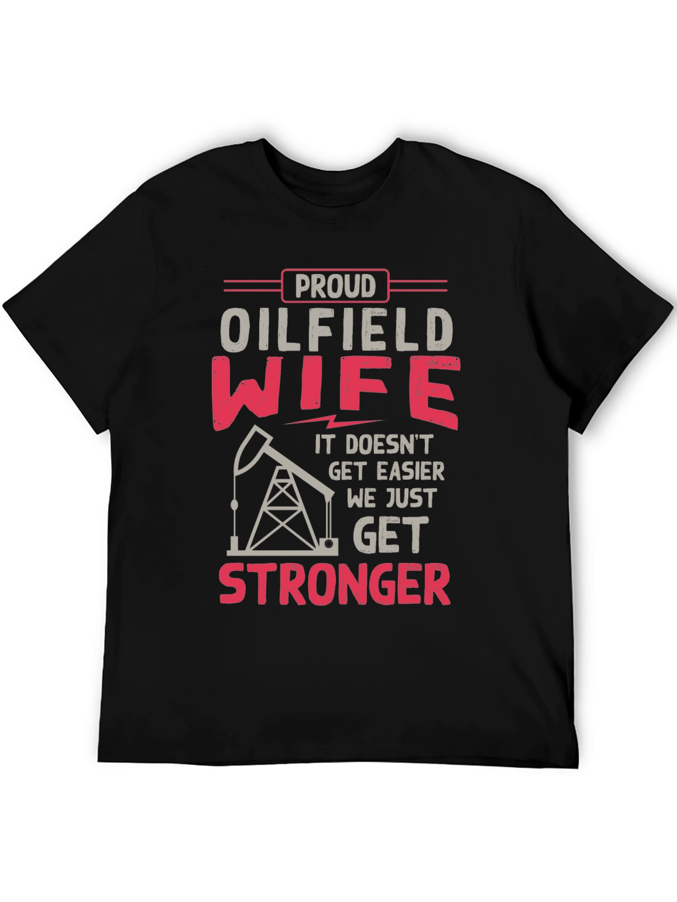 Proud Oilfield Wife Graphic Tee