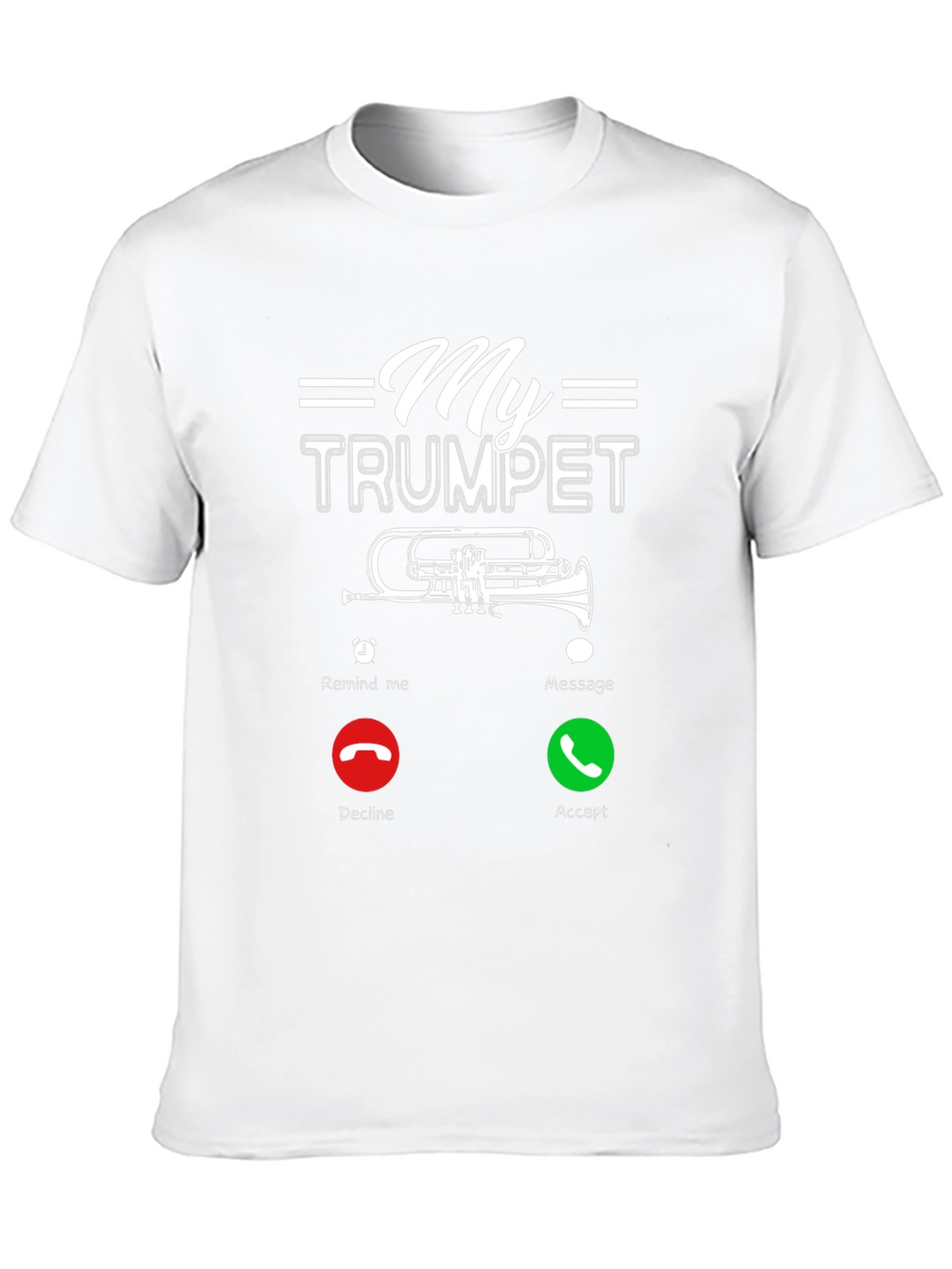 My Trumpet is Calling T-Shirt - Musician Humor