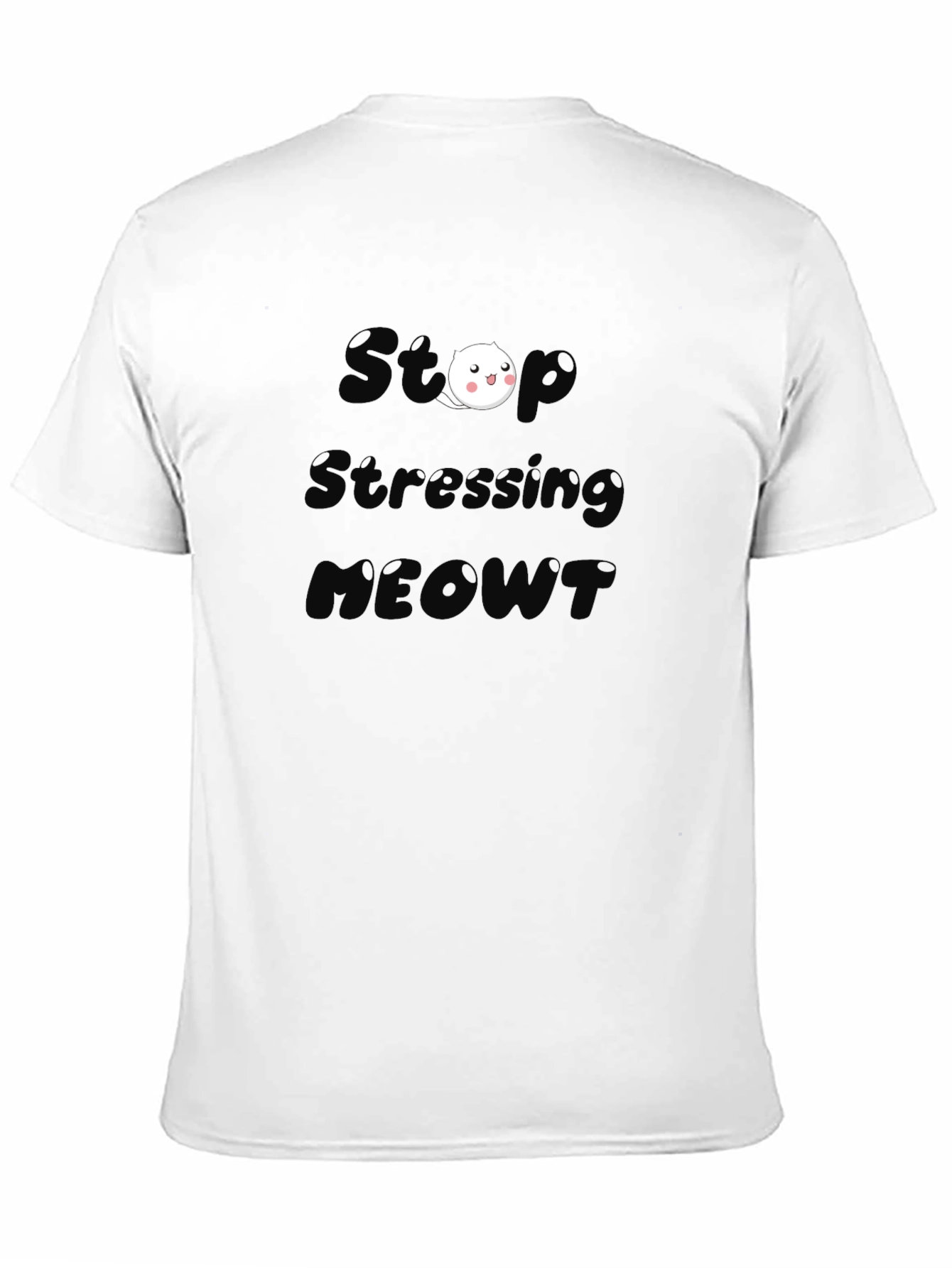 Stop Stressing MEOWT Black T-Shirt