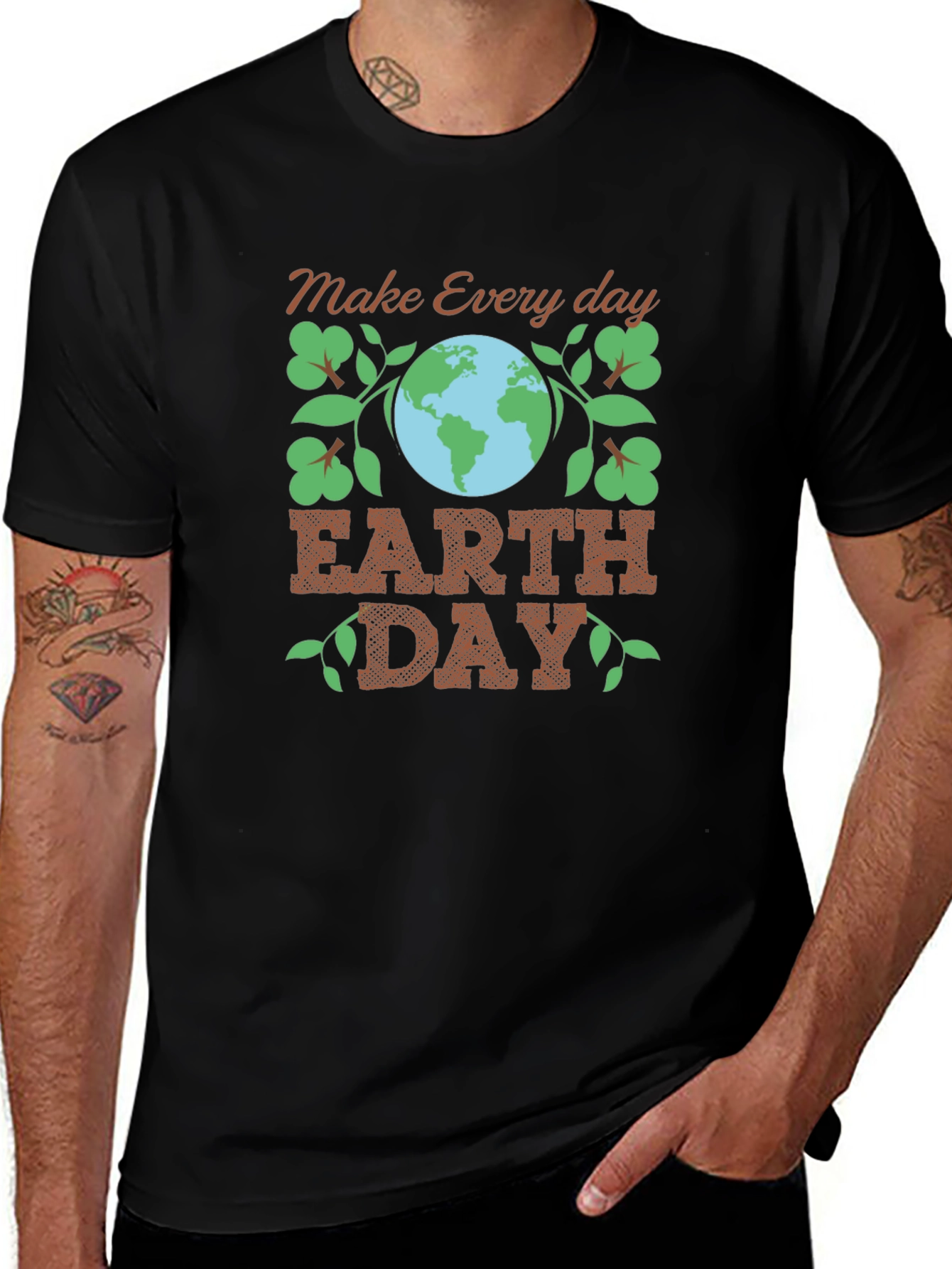 Earth Day Tee: Make Every Day Earth Day T-Shirt