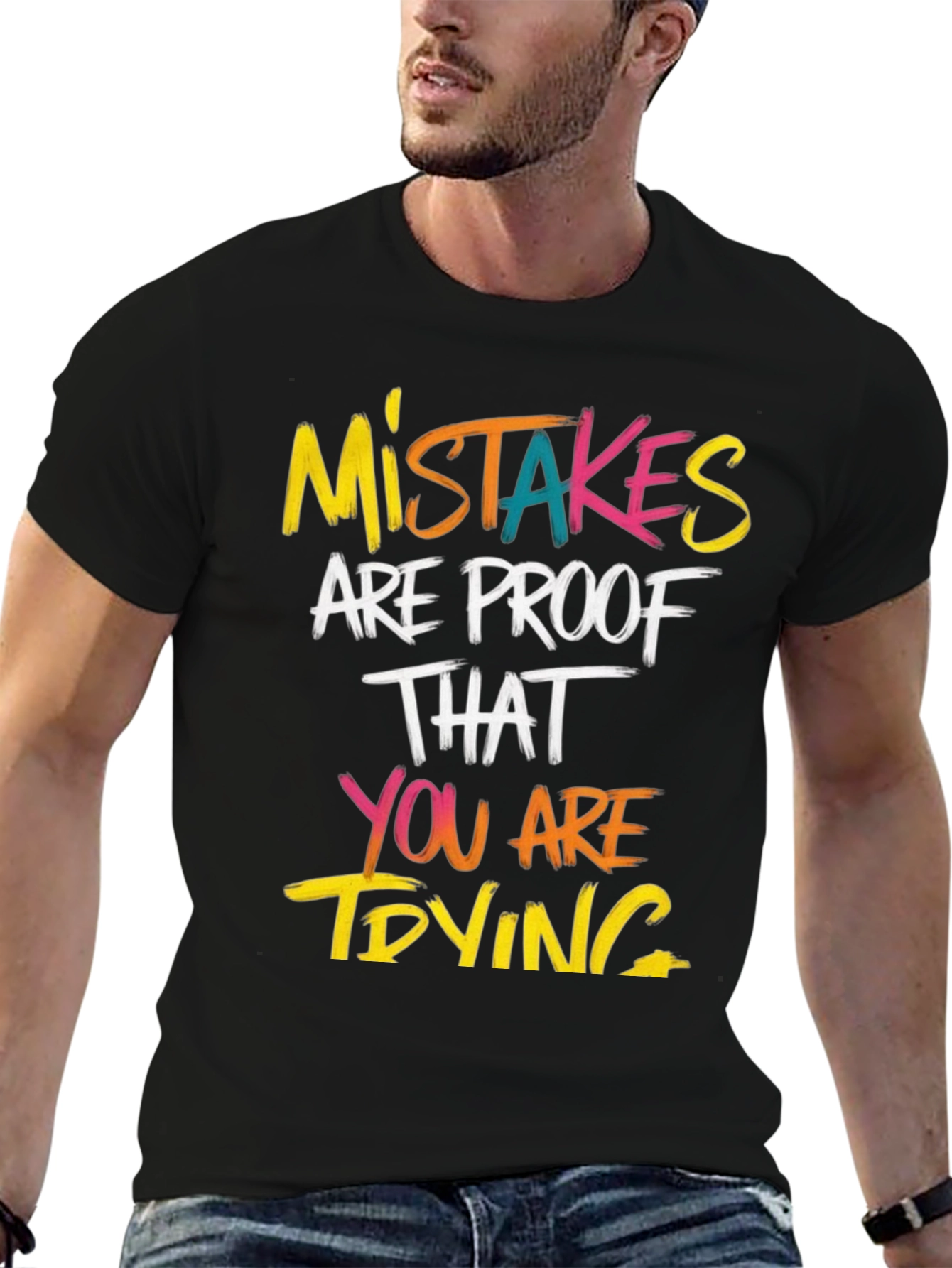 Mistakes Are Proof T-Shirt - Motivational Graphic Tee