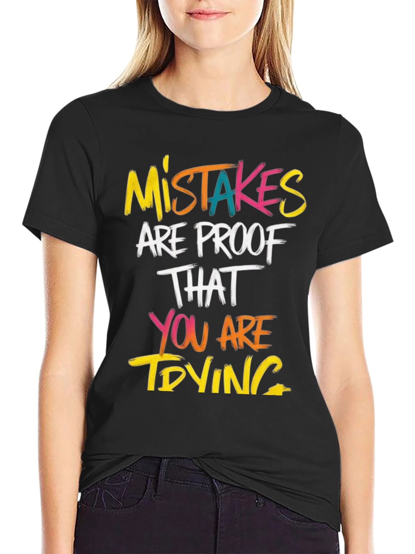 Mistakes Are Proof T-Shirt - Motivational Graphic Tee