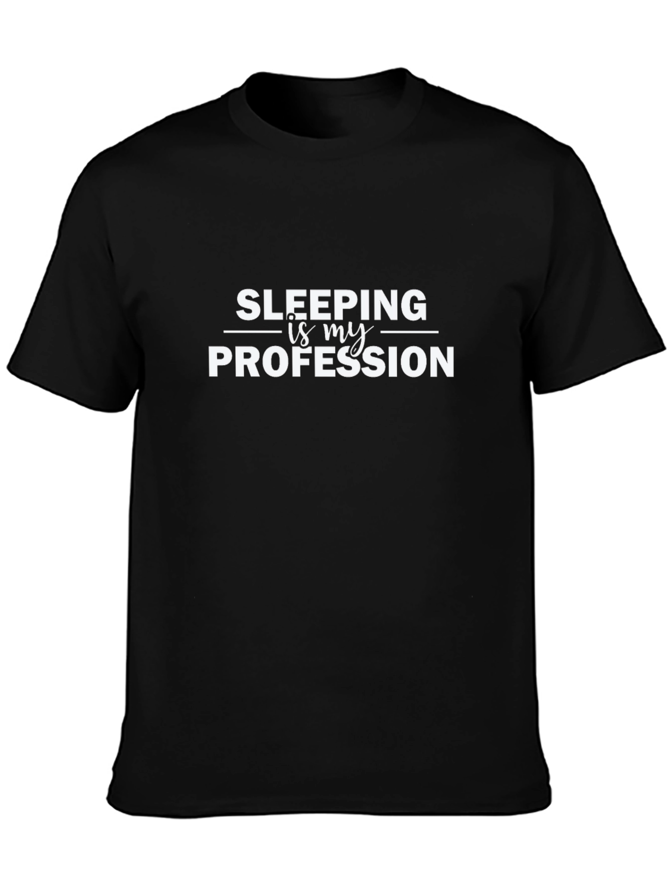 Sleeping is My Profession T-Shirt - Funny Lazy Tee