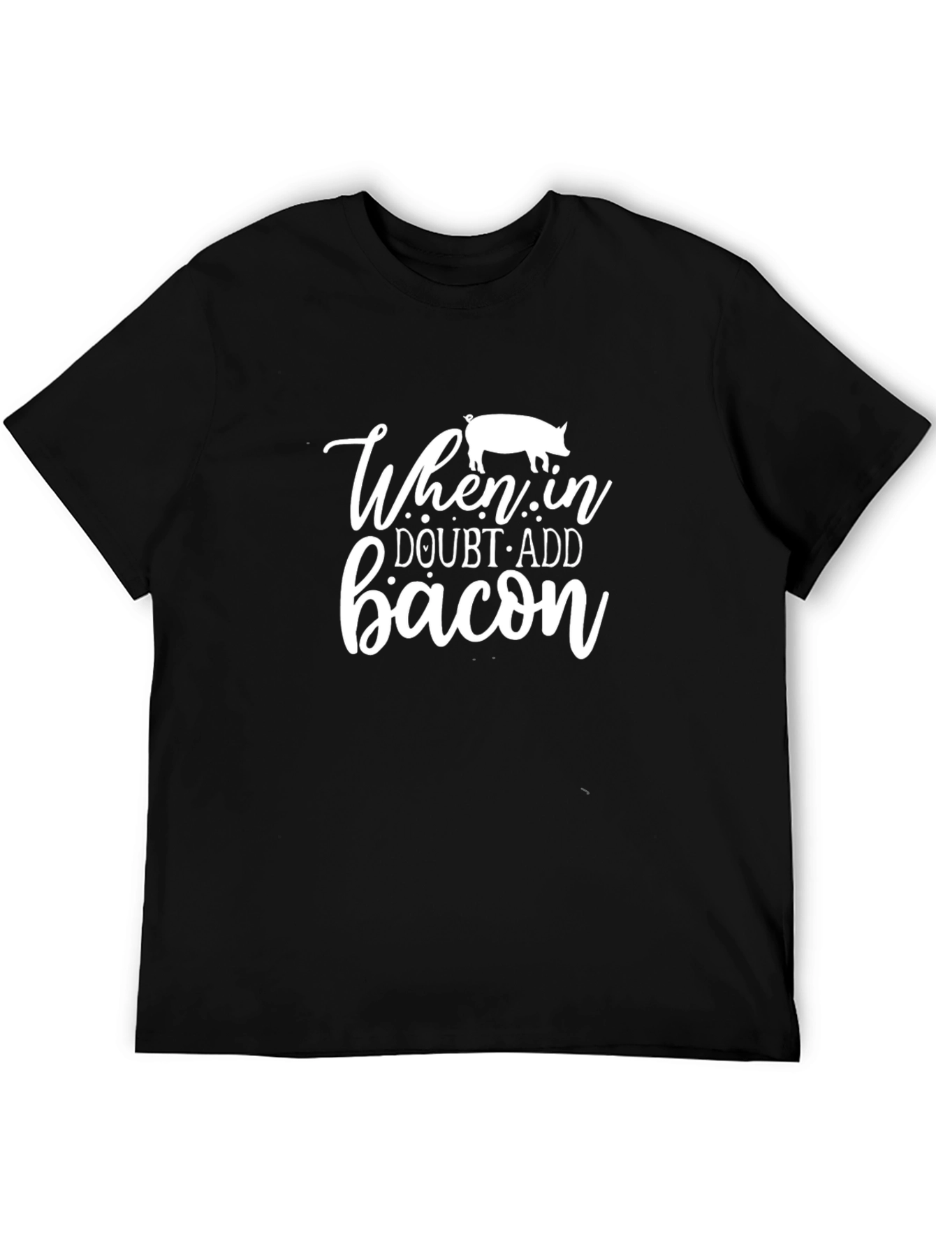 Funny When in Doubt Add Bacon Black T-Shirt