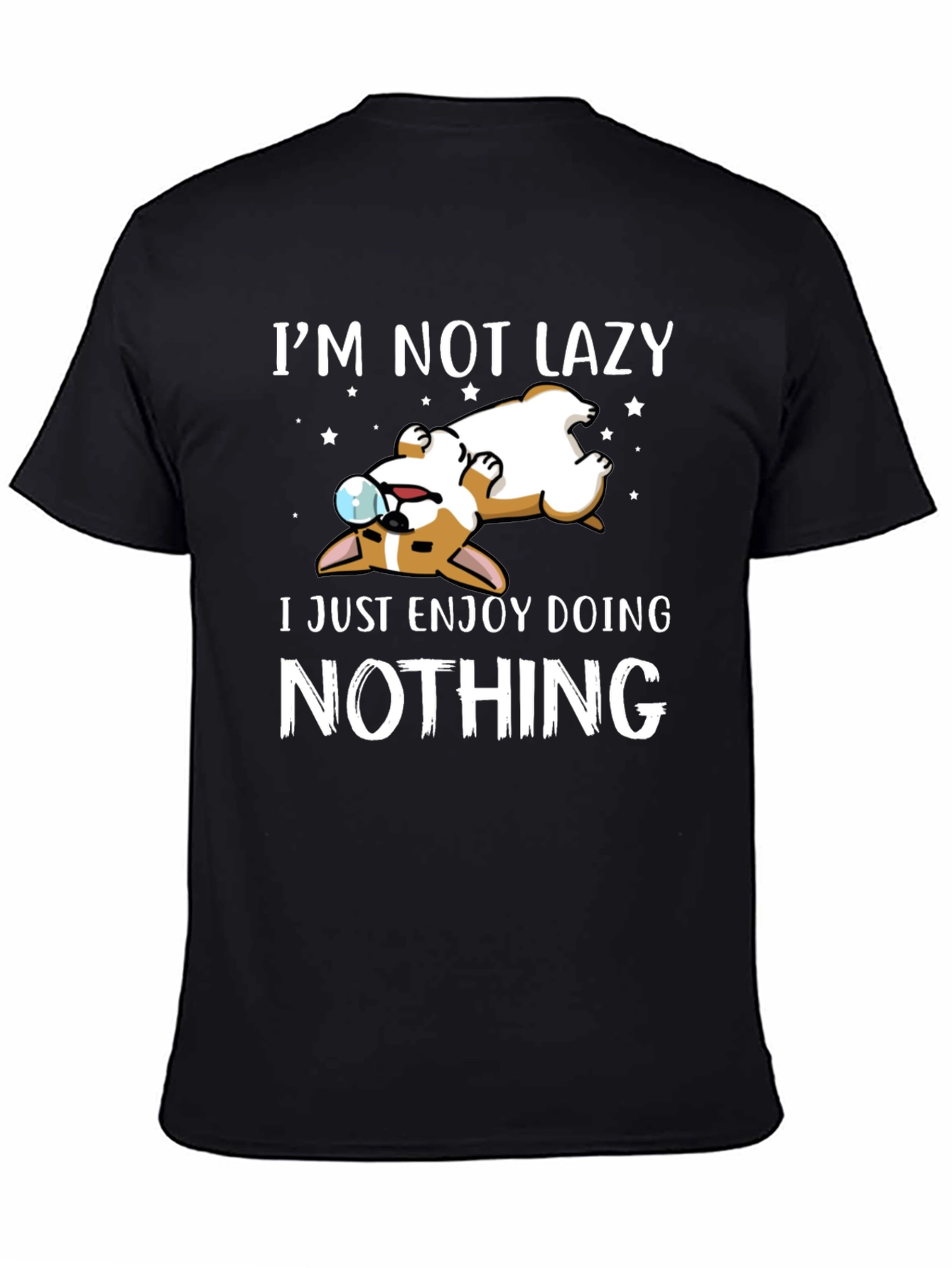Im Not Lazy Dog Graphic T-Shirt