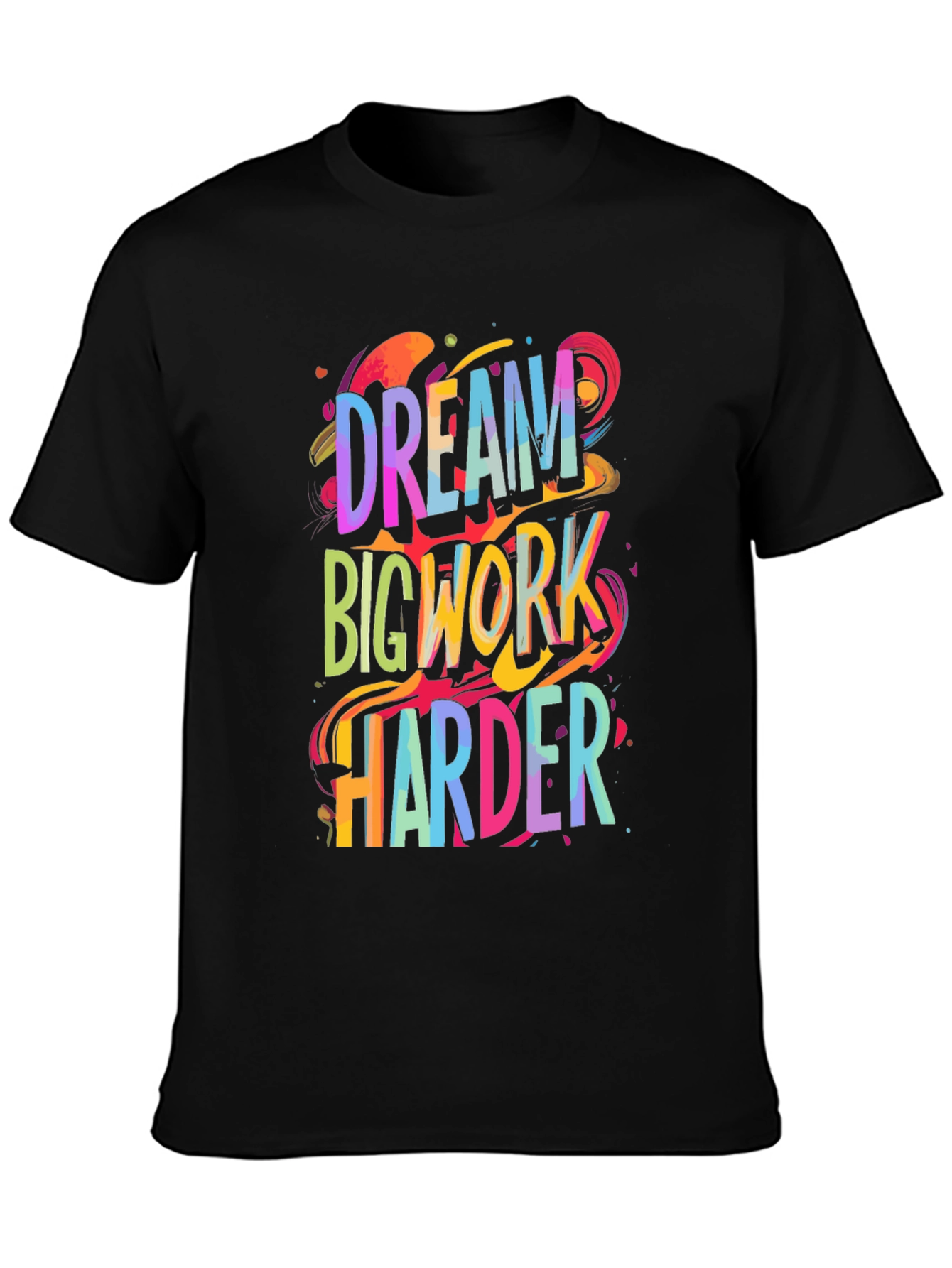 Dream Big Work Harder Graphic Tee