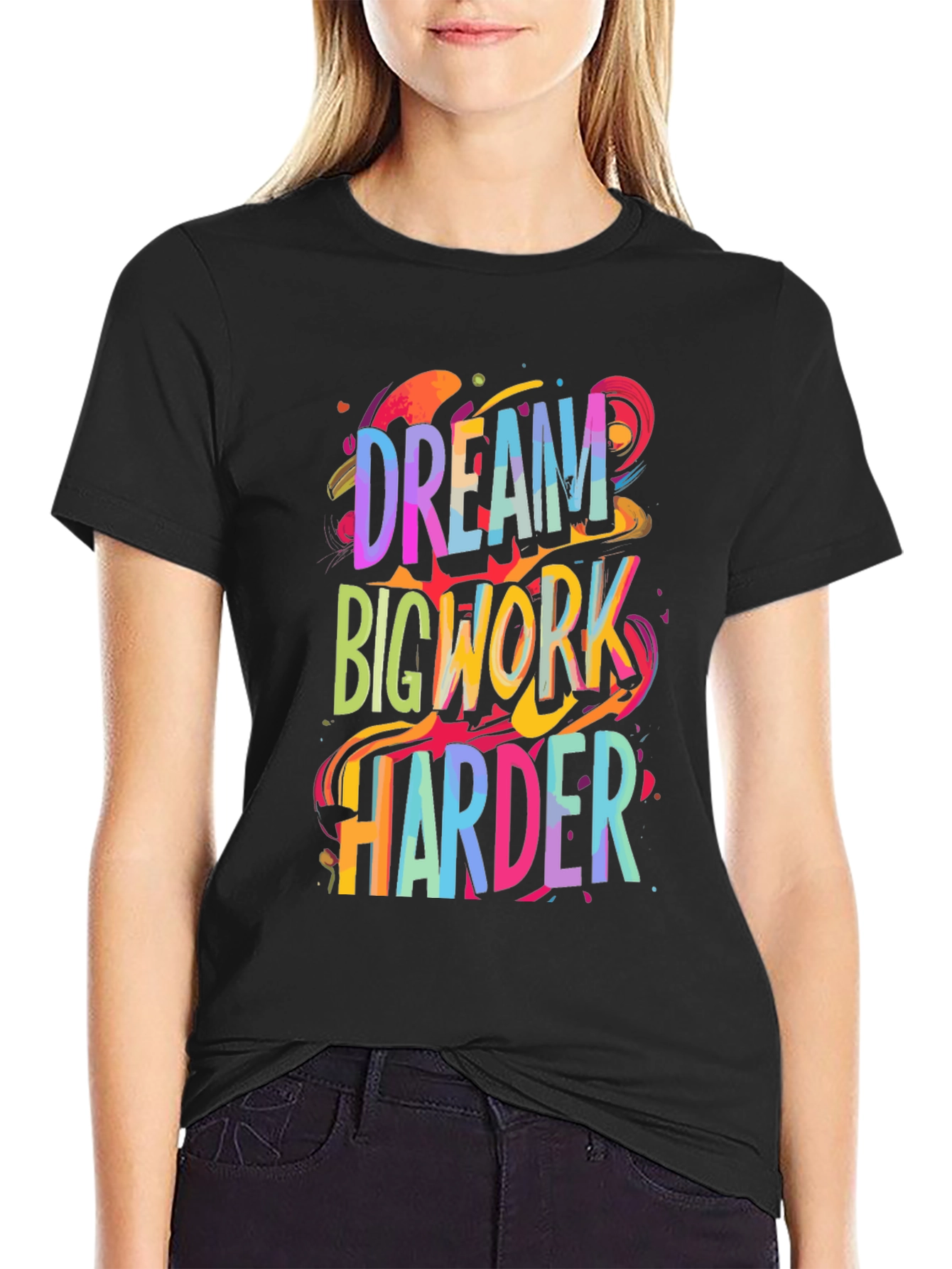 Dream Big Work Harder Graphic Tee