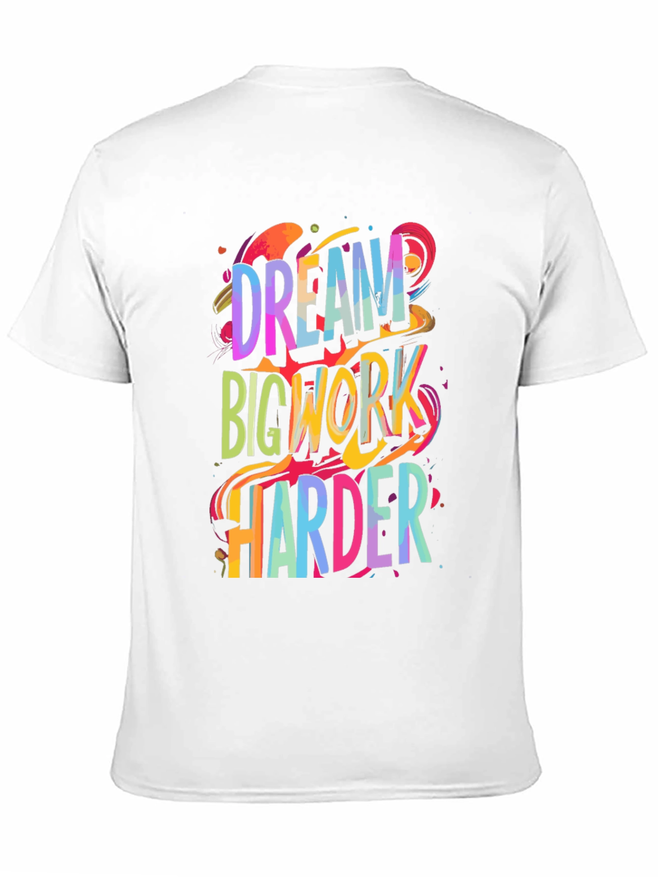 Dream Big Work Harder Graphic Tee
