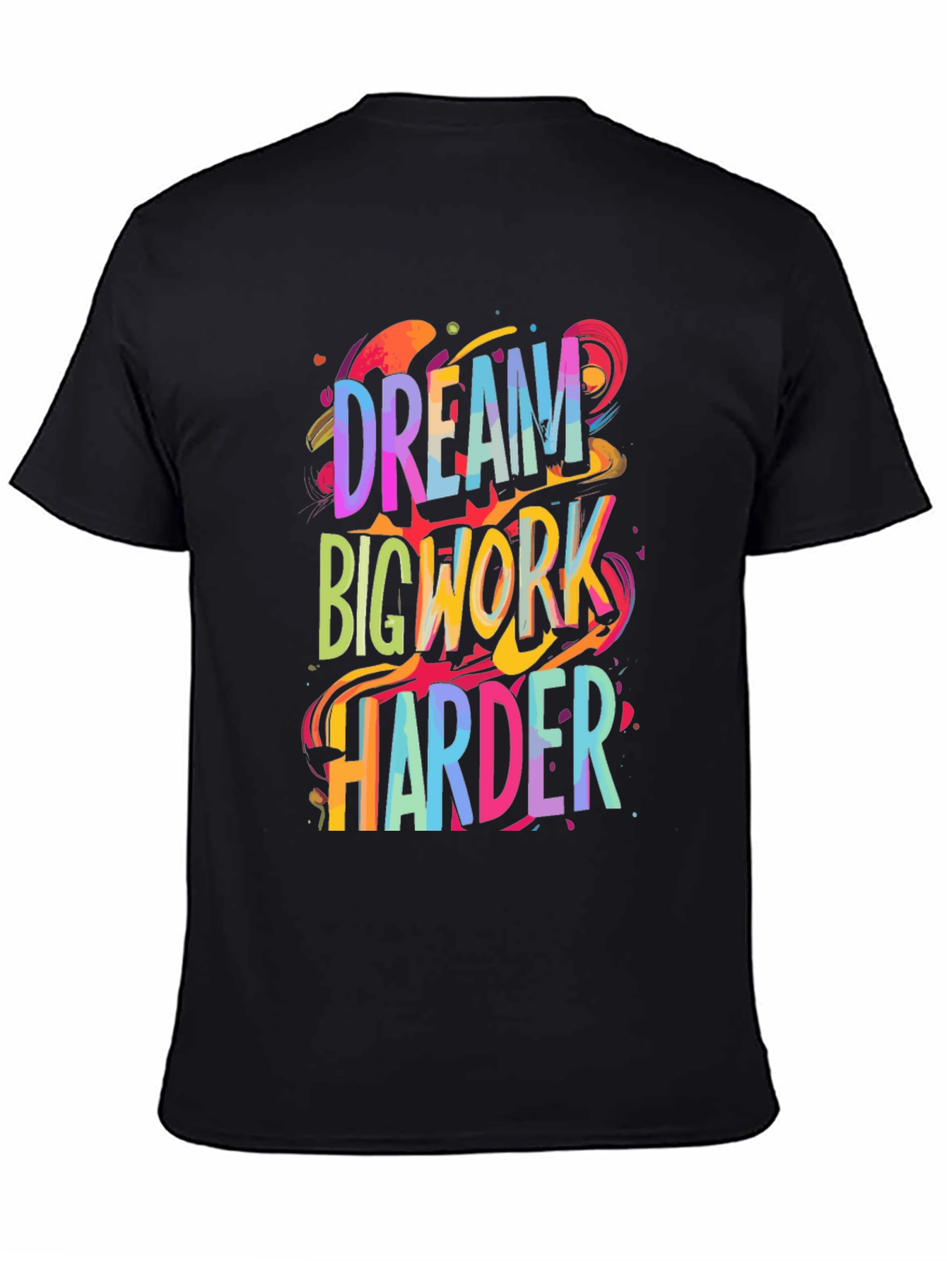 Dream Big Work Harder Graphic Tee