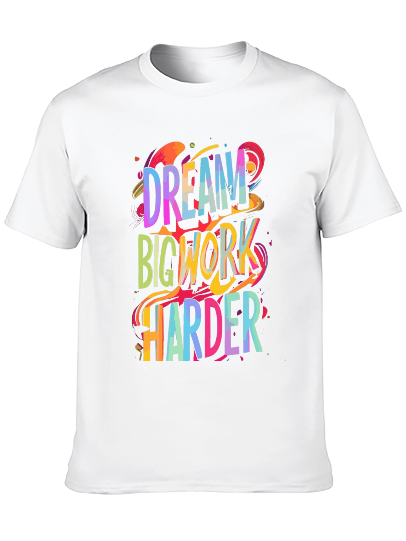 Dream Big Work Harder Graphic Tee