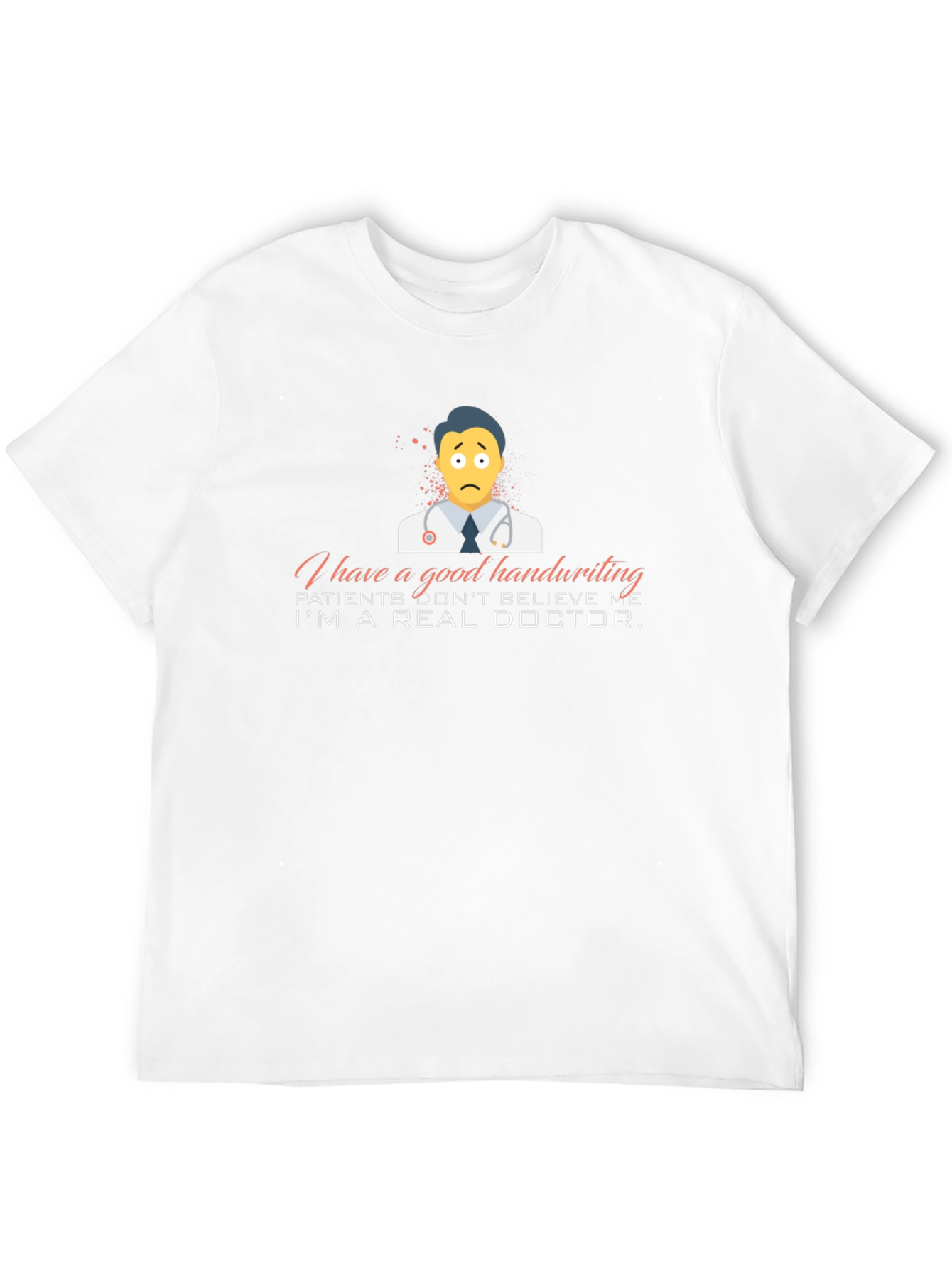 Funny Doctor T-Shirt - Good Handwriting