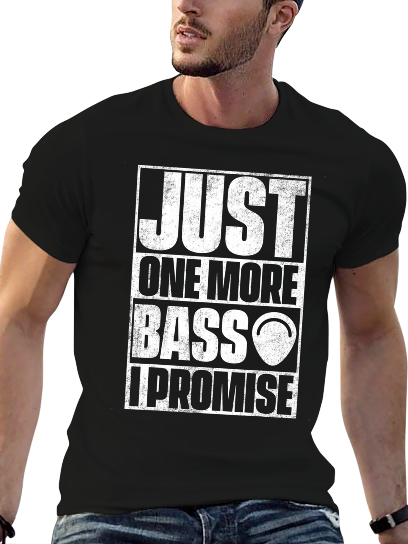 Just One More Bass I Promise T-Shirt