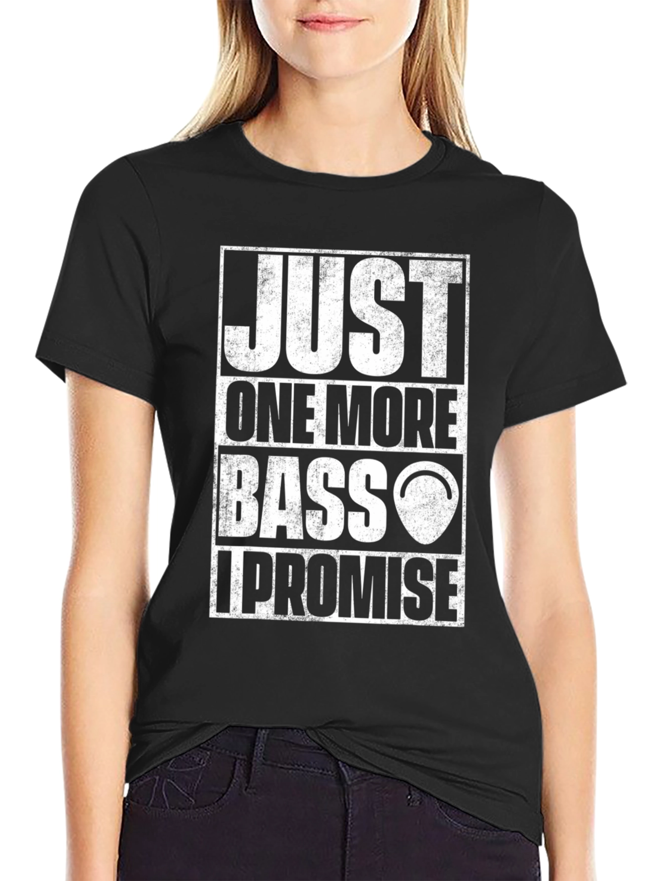 Just One More Bass I Promise T-Shirt