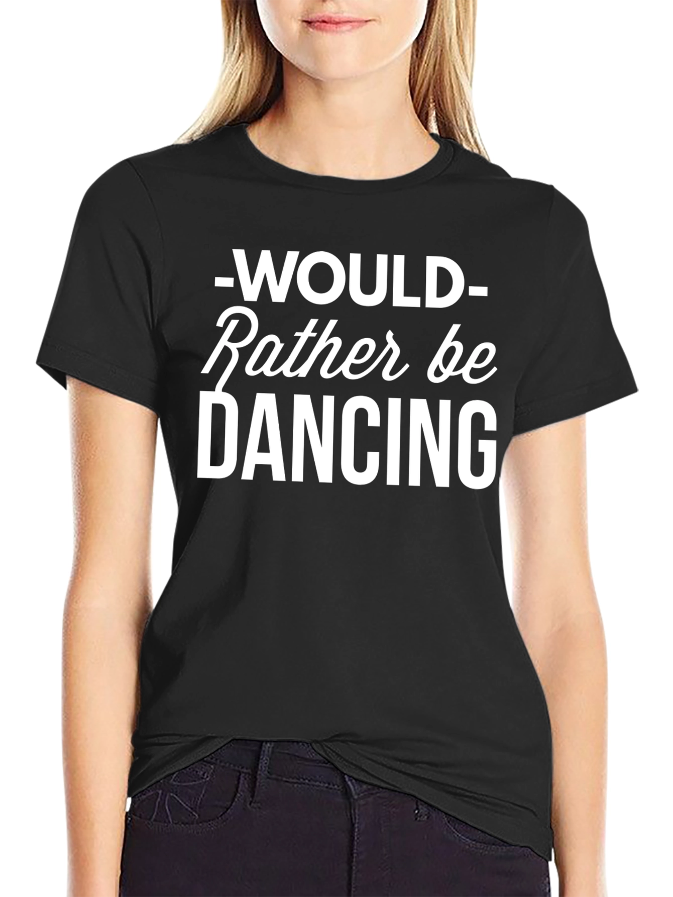 Would Rather Be Dancing Tee - Black