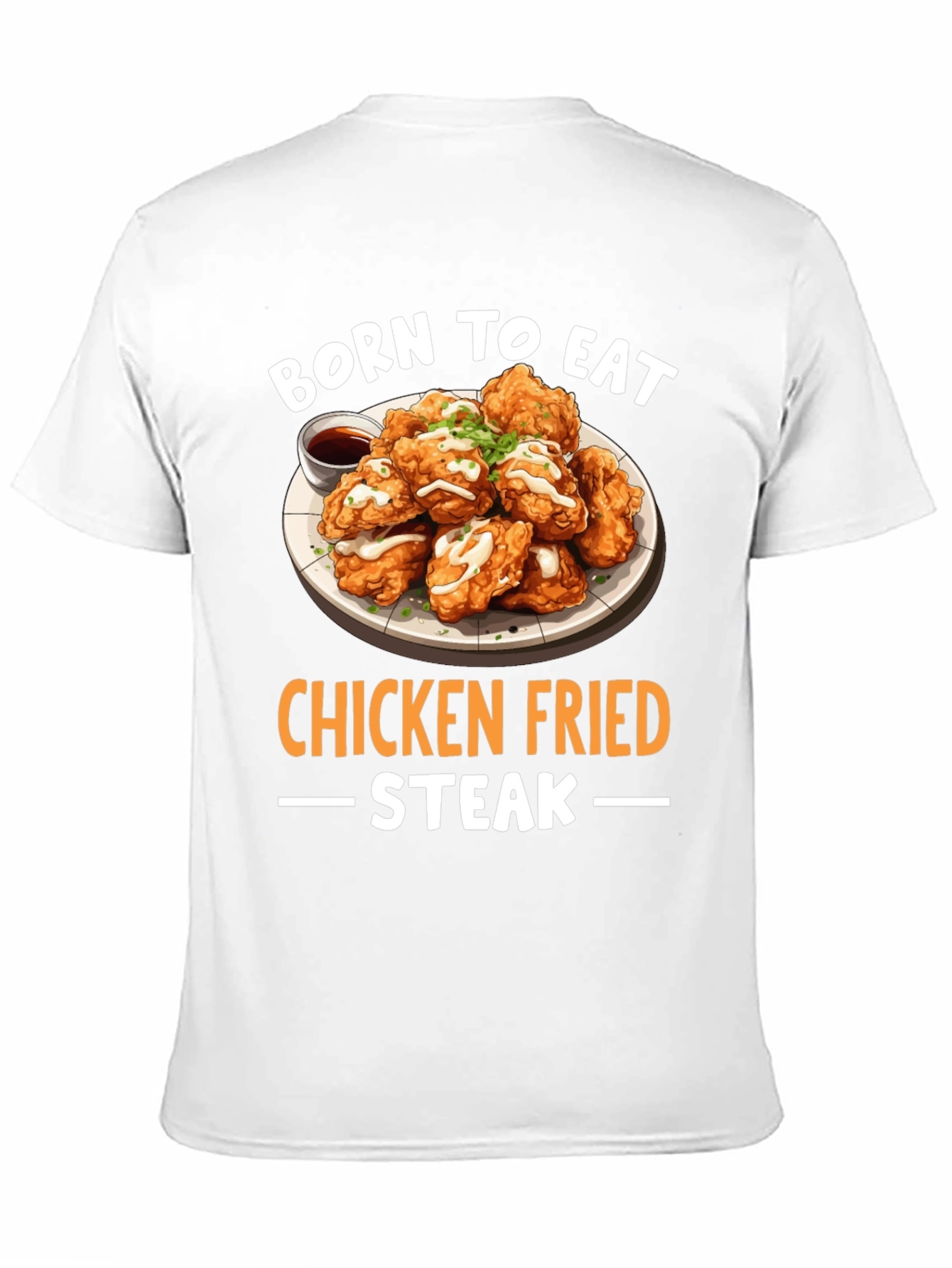 Born to Eat Chicken Fried Steak T-Shirt