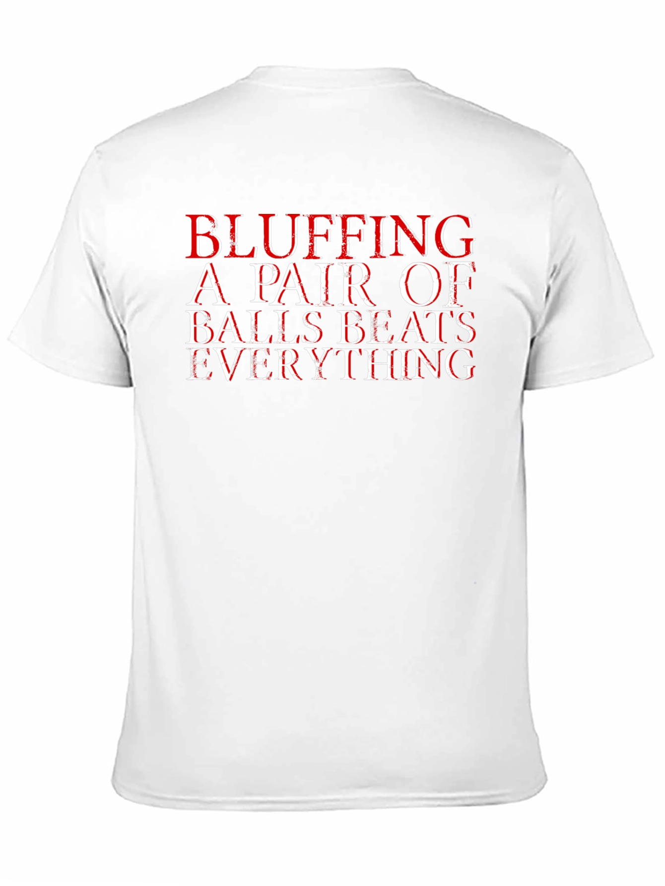 Bluffing Poker Funny T-Shirt