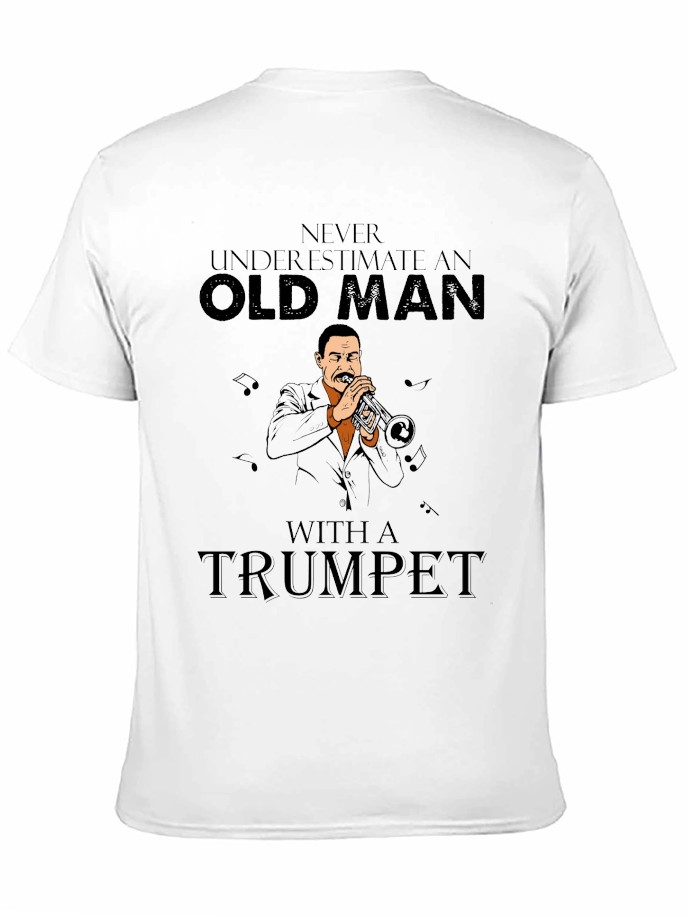 Never Underestimate Old Man Trumpet T-Shirt