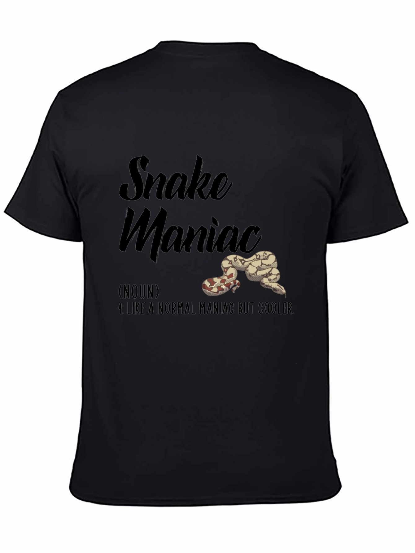 Snake Maniac T-Shirt: Cooler Than Normal
