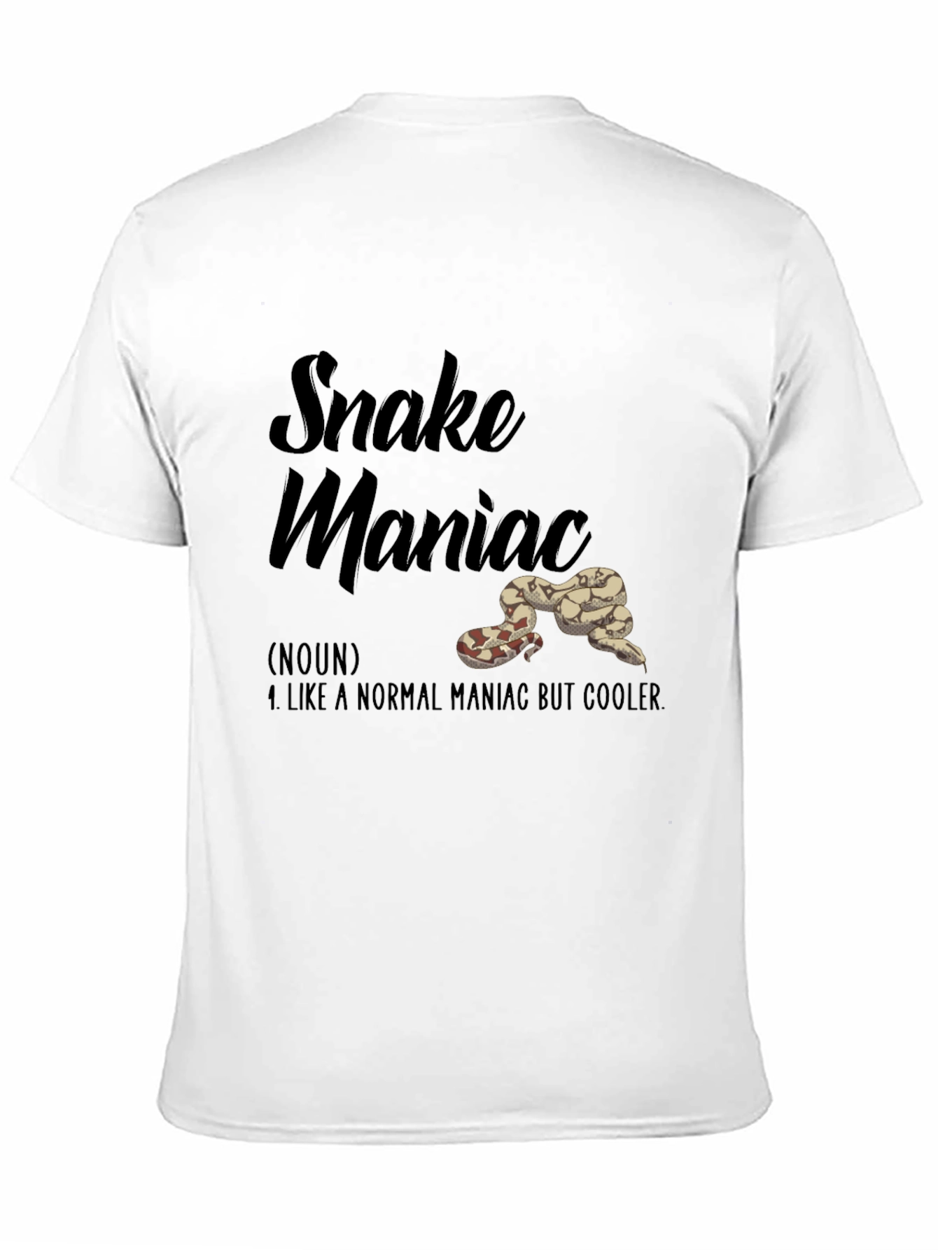 Snake Maniac T-Shirt: Cooler Than Normal