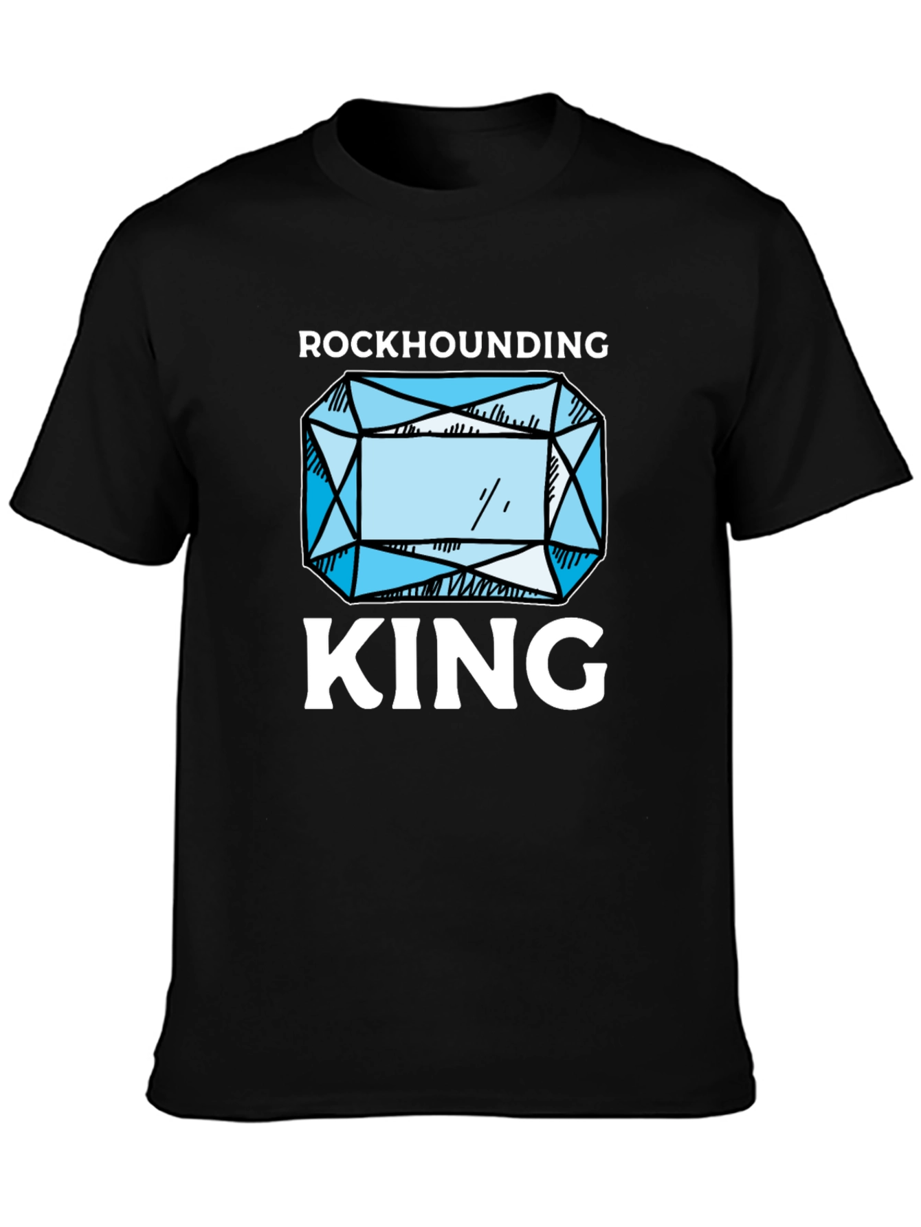 Rockhounding King Black T-Shirt
