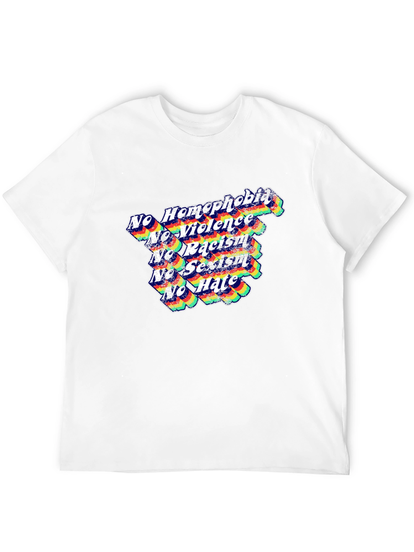Equality T-Shirt: No Homophobia Racism Sexism Hate