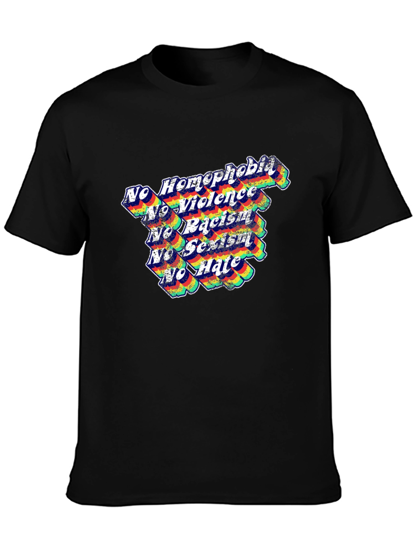 Equality T-Shirt: No Homophobia Racism Sexism Hate