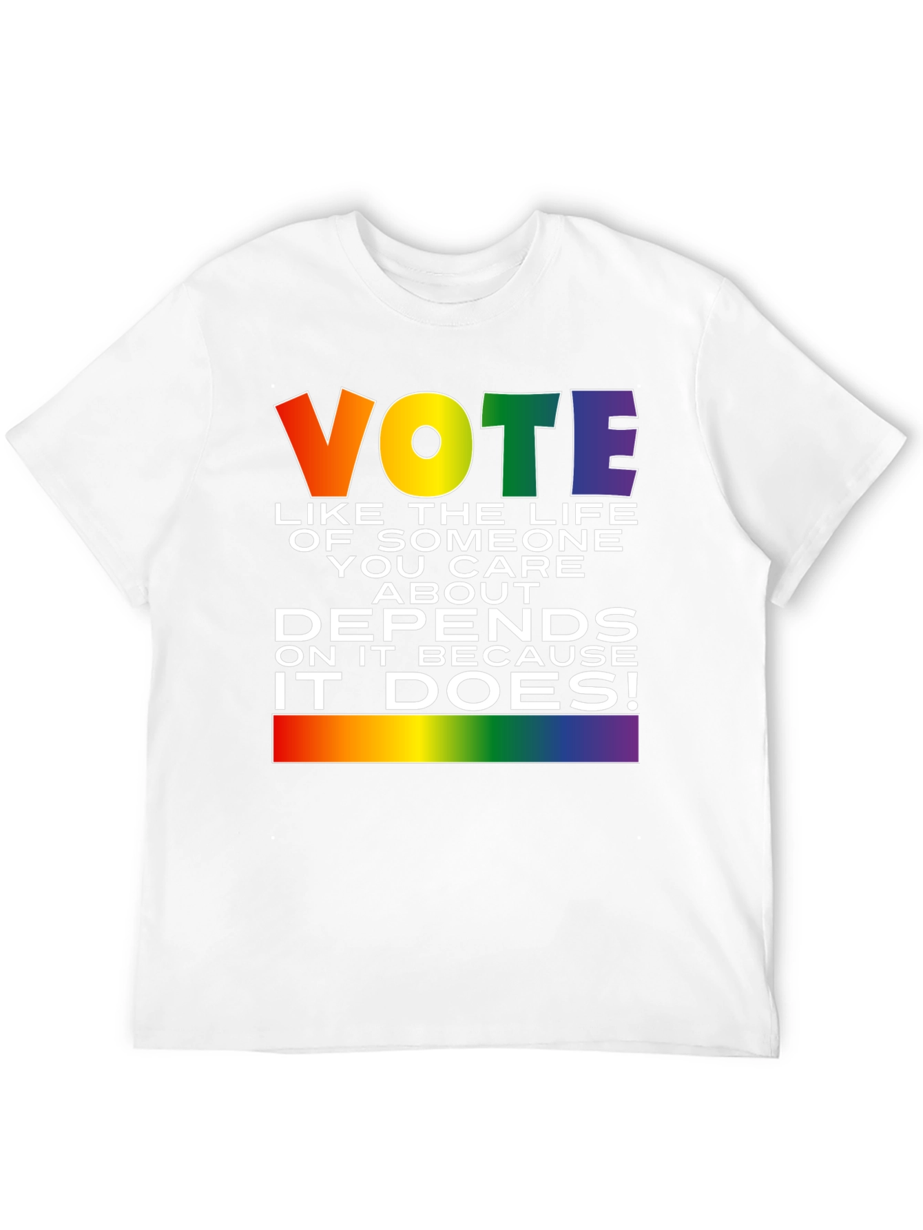 Vote Like Your Life Depends On It T-Shirt