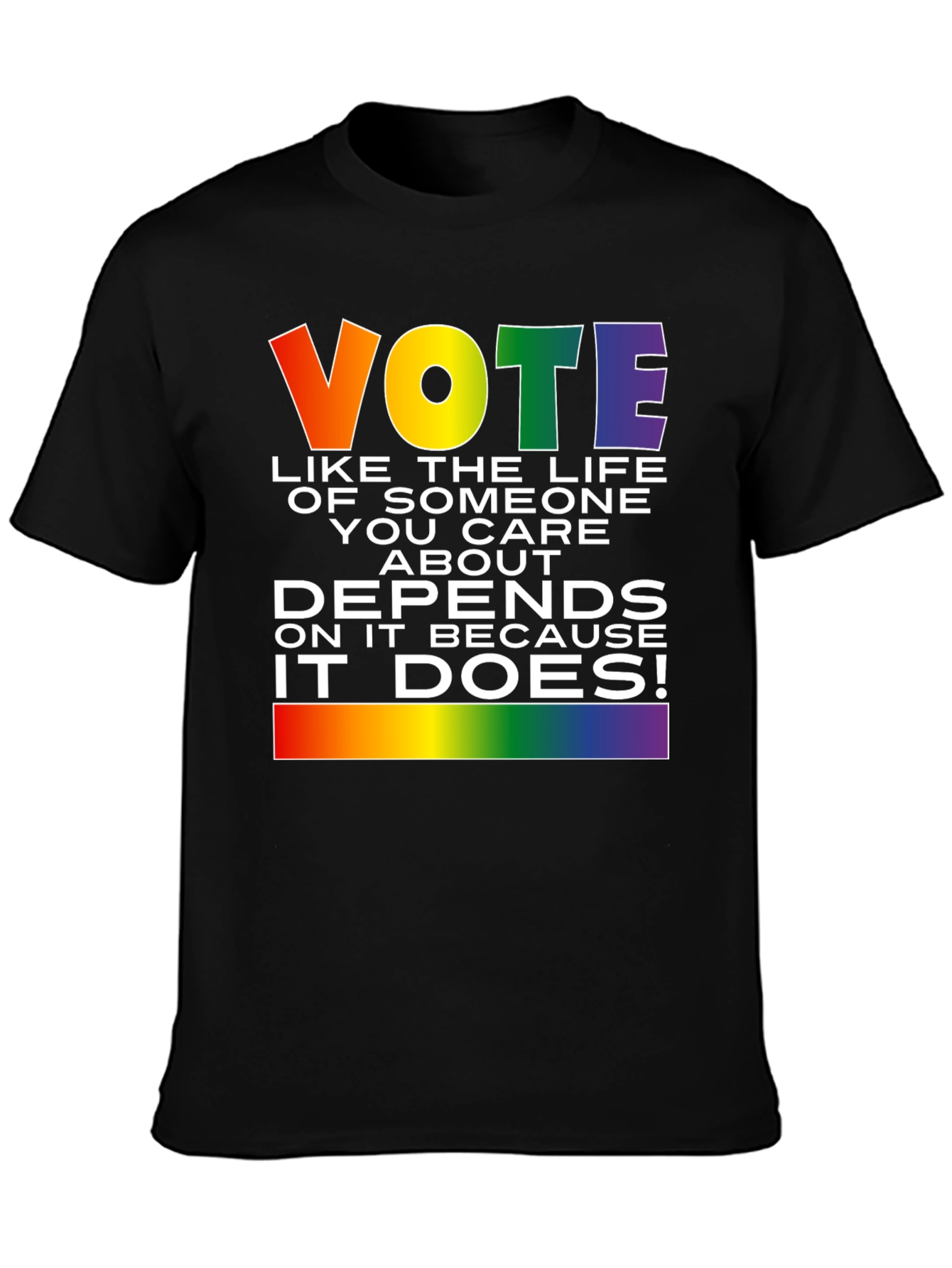 Vote Like Your Life Depends On It T-Shirt