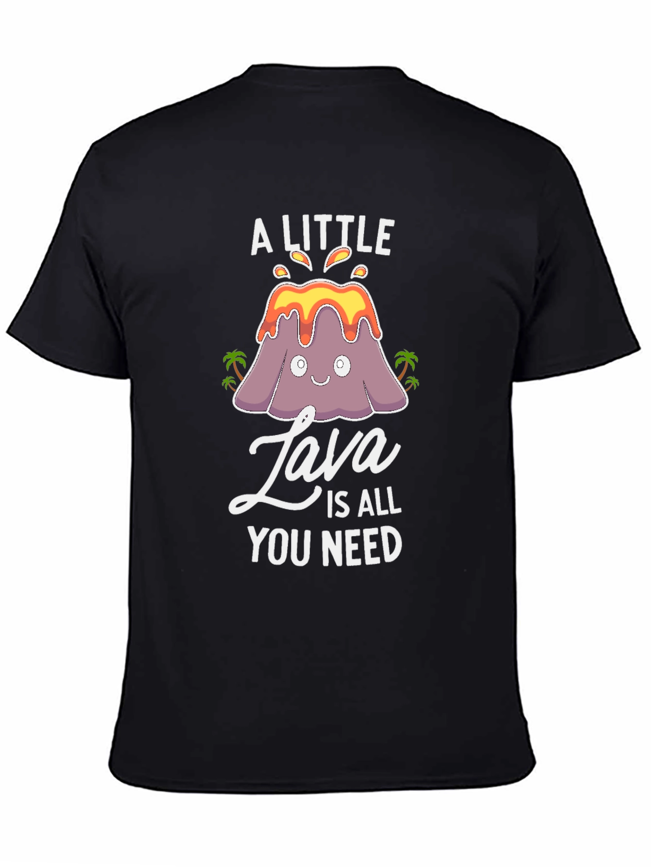 A Little Lava Is All You Need T-Shirt